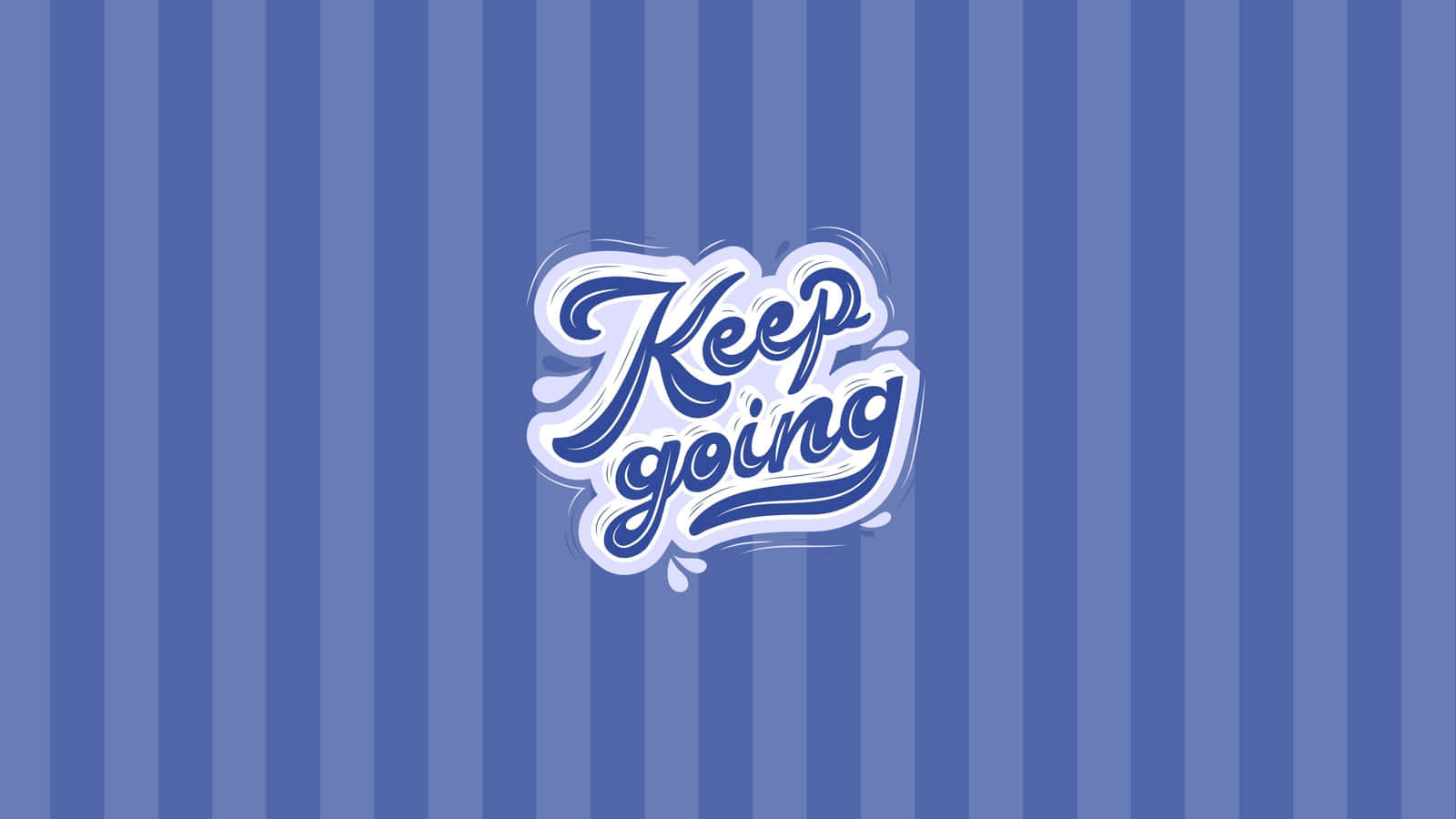 Keep Going, blue, white, HD Desktop Wallpaper