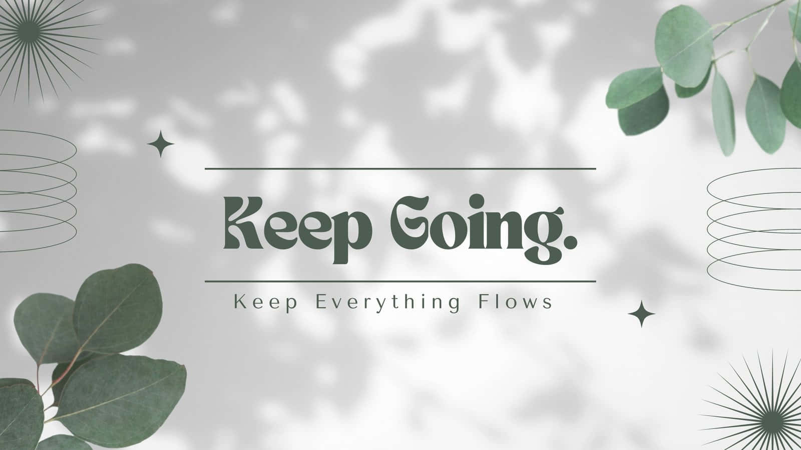 Keep Going, eucalyptus leaves, geometric patterns, HD Desktop Wallpaper