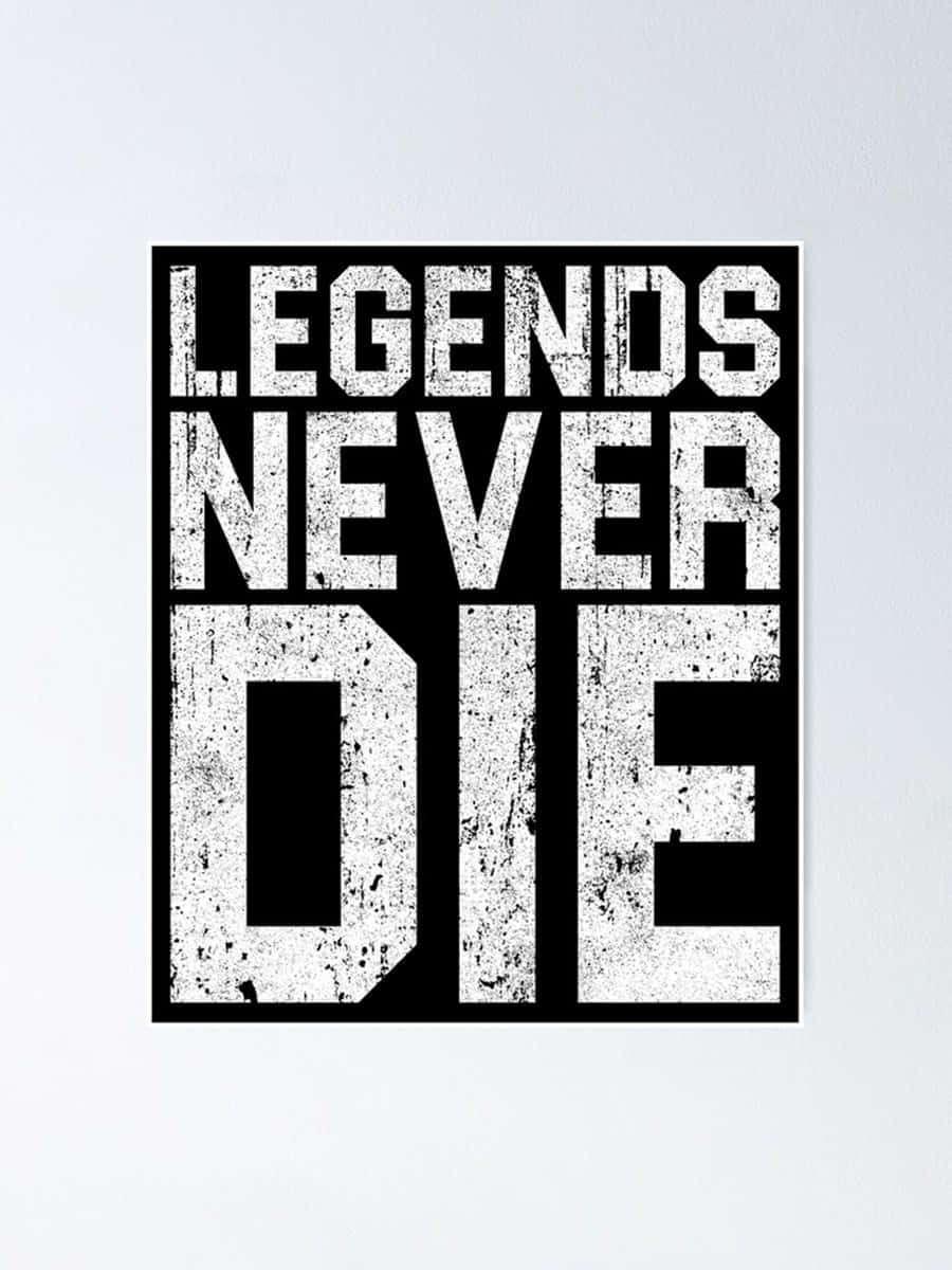 Legends Never Die, black rectangle, light gray wall, SD Phone Wallpaper