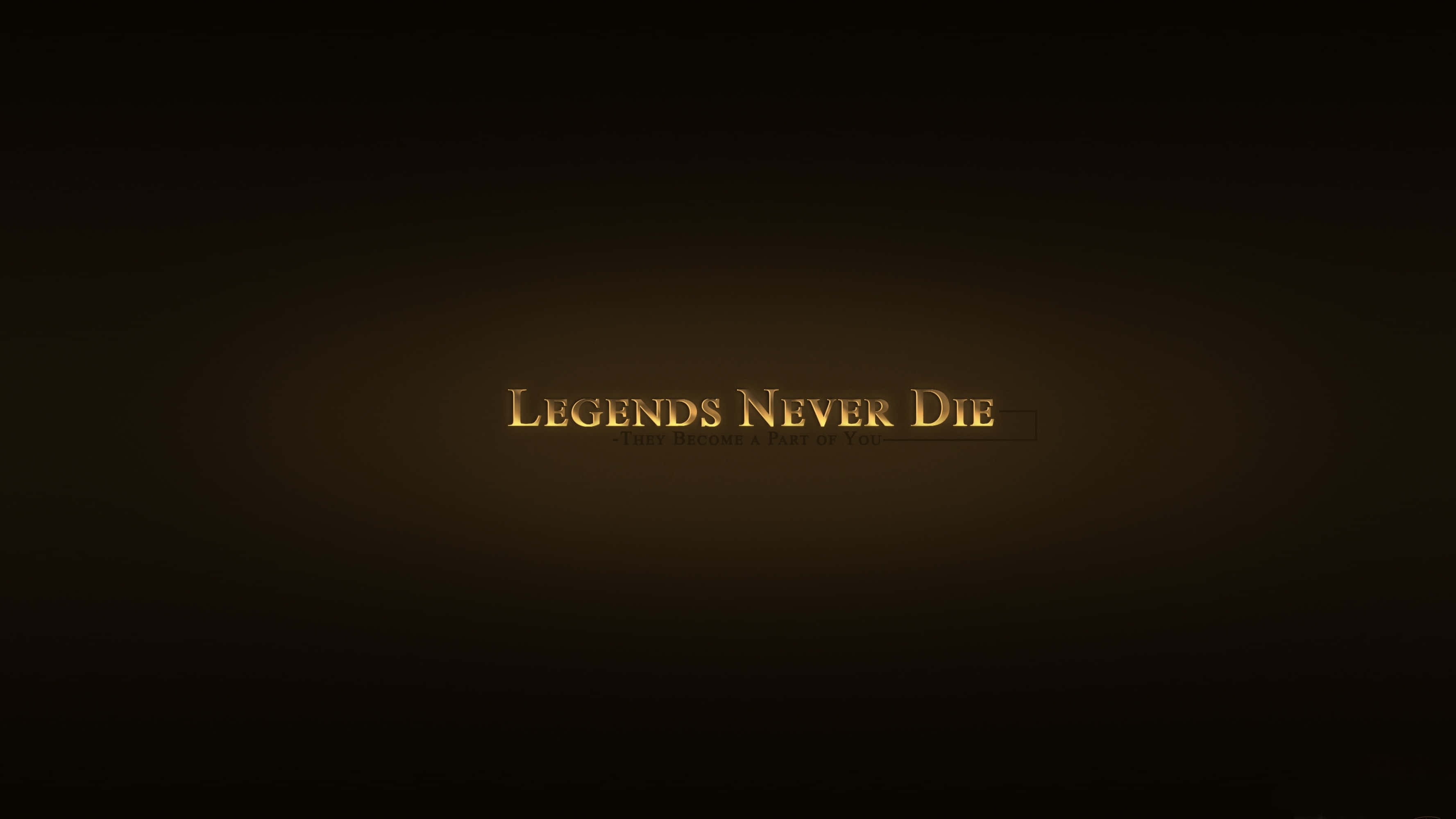 Legends Never Die, Golden text, Dark gradient background, 2K Desktop Wallpaper