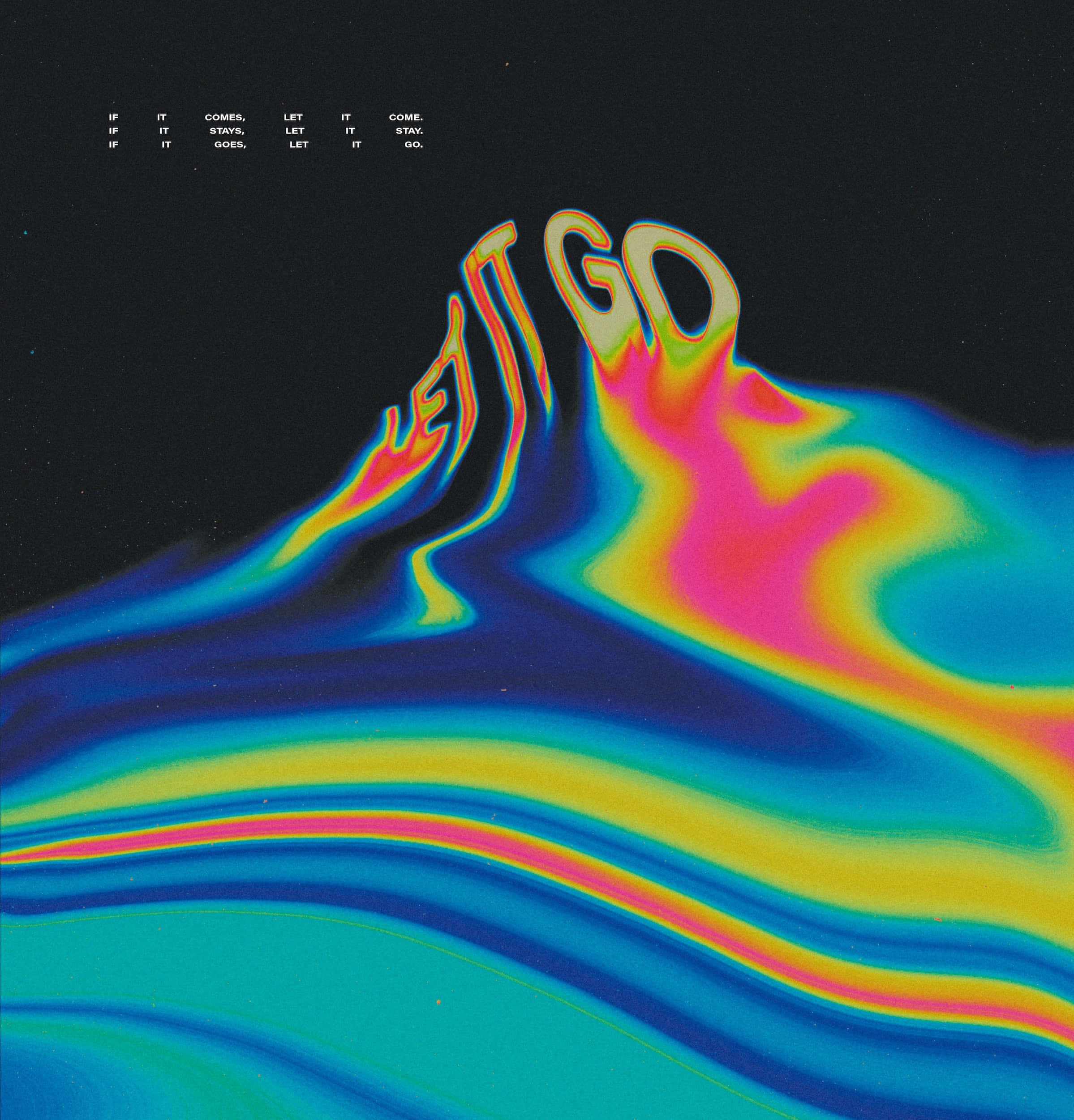 neon liquid, psychedelic mountain, LET IT GO, Full HD Phone Wallpaper