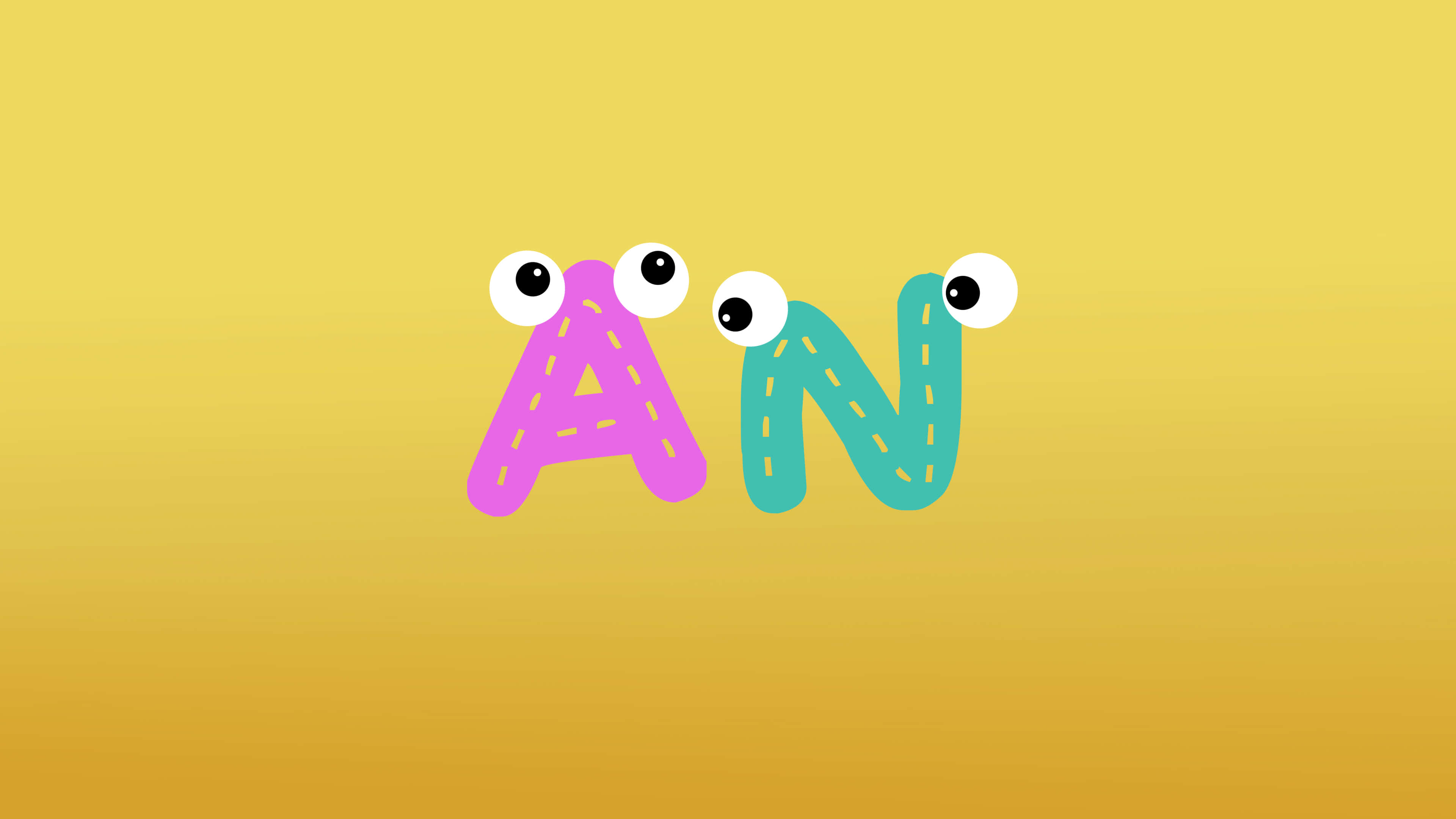 A, N, googly eyes, 4K Desktop Wallpaper