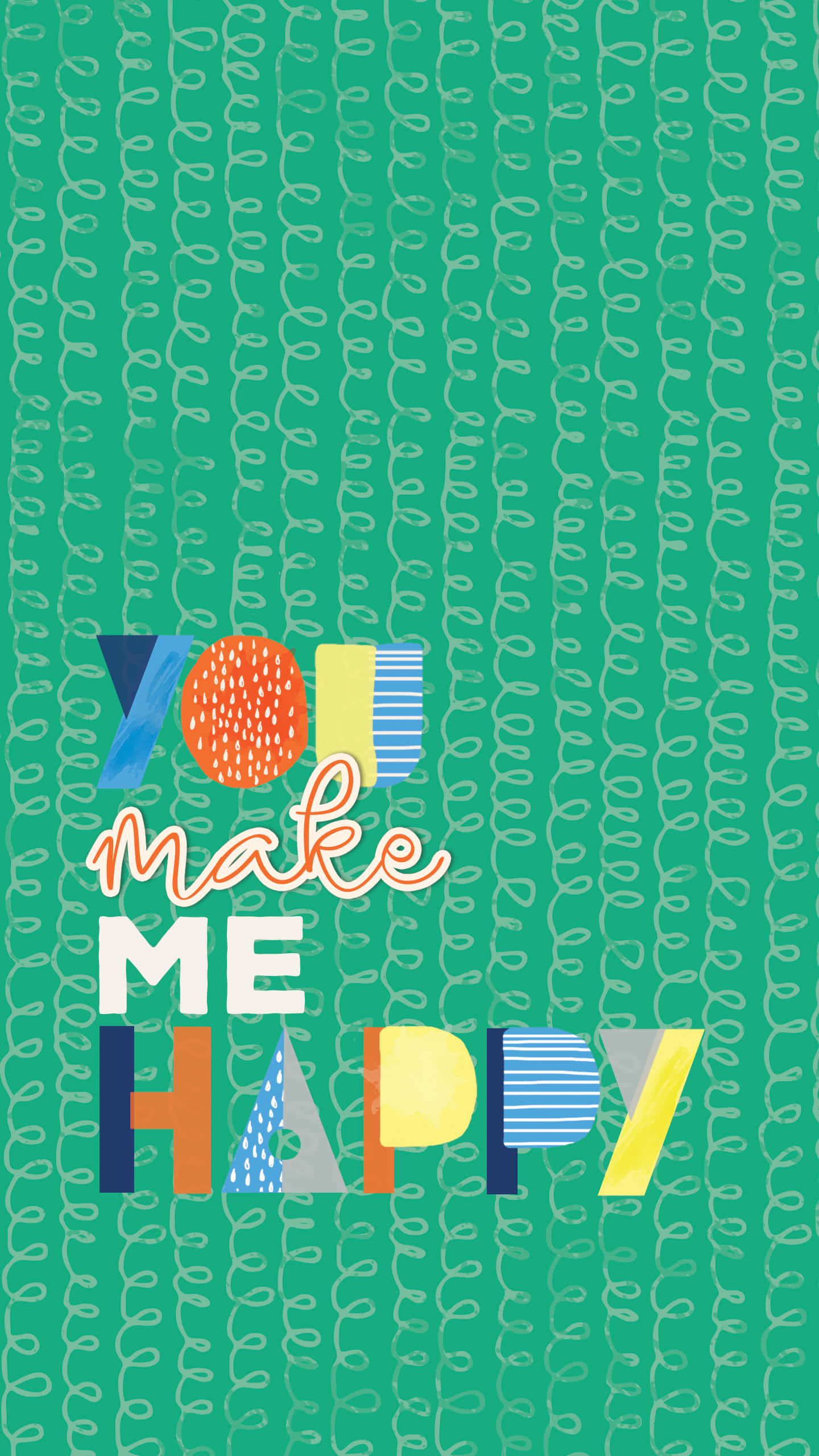 Life Is Good, YOU make ME HAPPY, teal background, 2K Phone Wallpaper