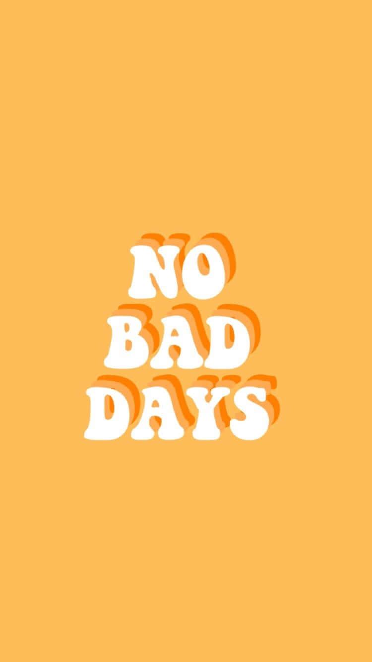 Light Orange Aesthetic, no bad days, bold white text, HD Phone Wallpaper