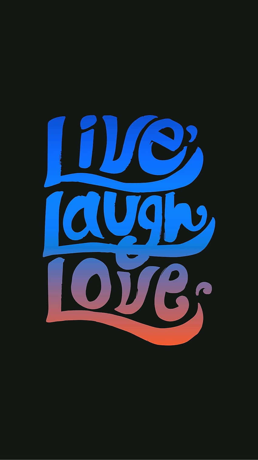 Live Laugh Love, gradient blue to orange, black background, HD Phone Wallpaper