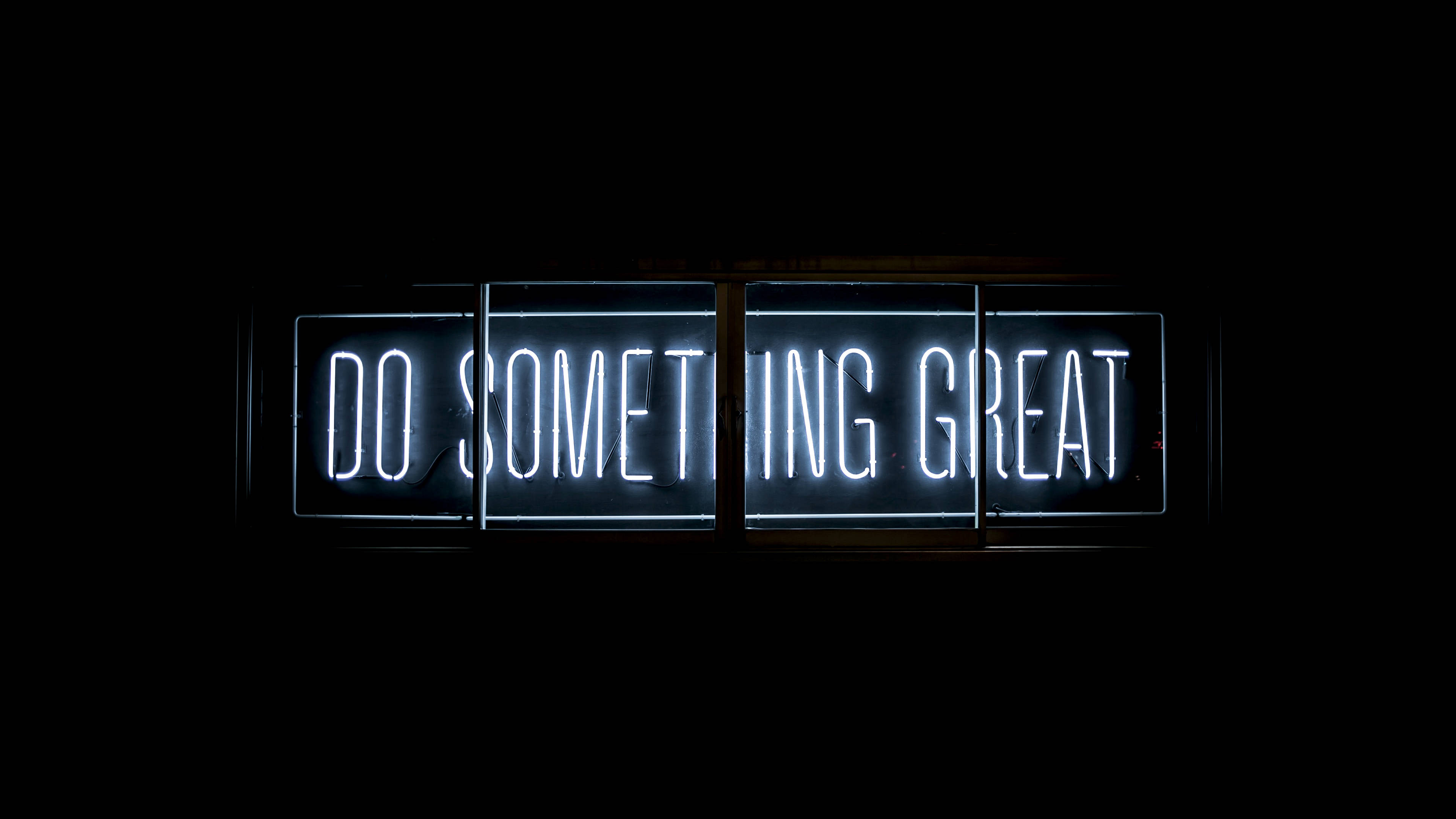 neon sign, DO SOMETHING GREAT, glowing white, 4K Desktop Wallpaper
