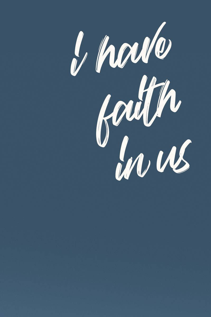 Long Distance Relationship, faith in us, white brushstroke text, SD Phone Wallpaper