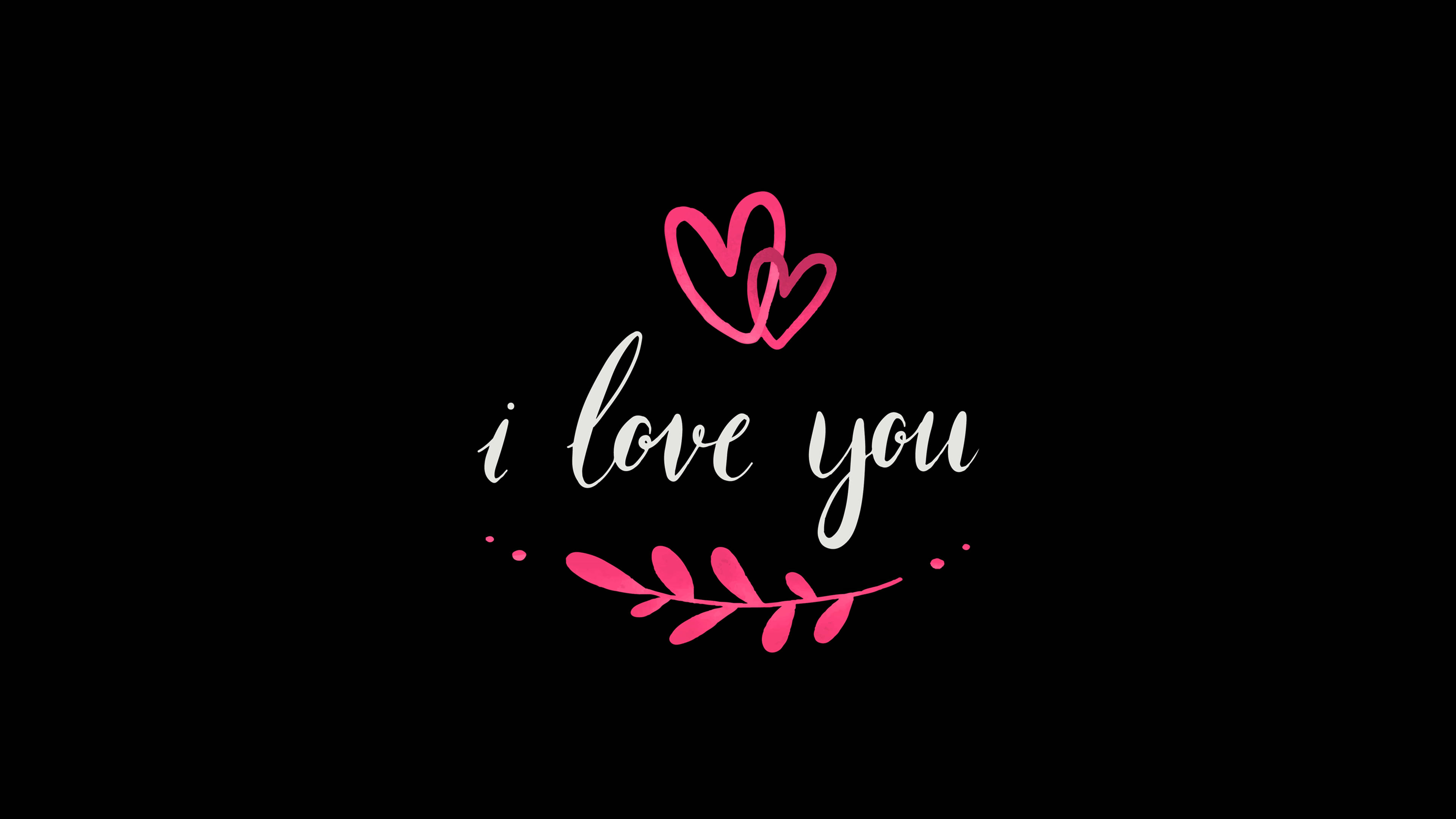 pink hearts, black background, white cursive text, 4K Desktop Wallpaper