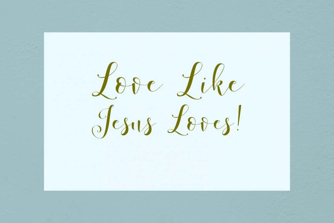 Love Like Jesus, gold cursive text, white card, SD Desktop Wallpaper