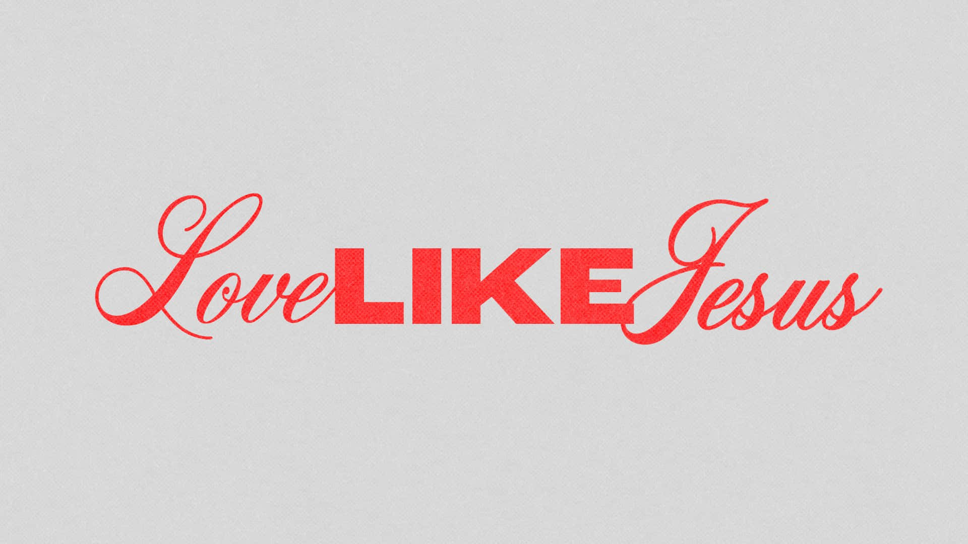 Love Like Jesus, red script, mixed script, Full HD Desktop Wallpaper