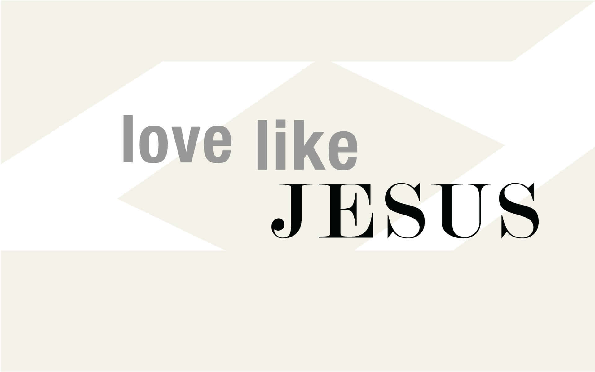 Love Like Jesus, bold black and gray letters, soft beige geometric background, Full HD Desktop Wallpaper