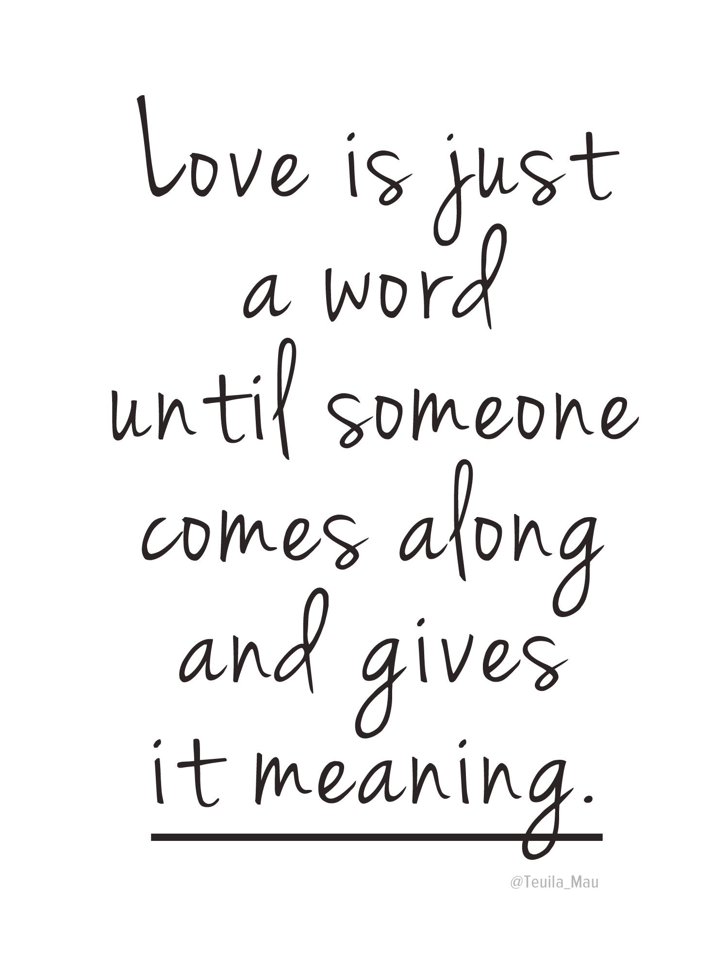 love is just a word until someone comes along and gives it meaning, black handwritten quote, plain white background, Full HD Phone Wallpaper