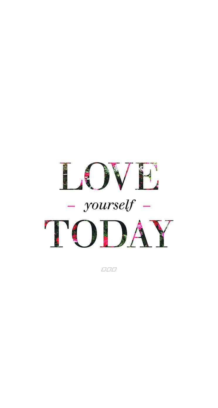 LOVE yourself TODAY, floral patterns, white background, HD Phone Wallpaper