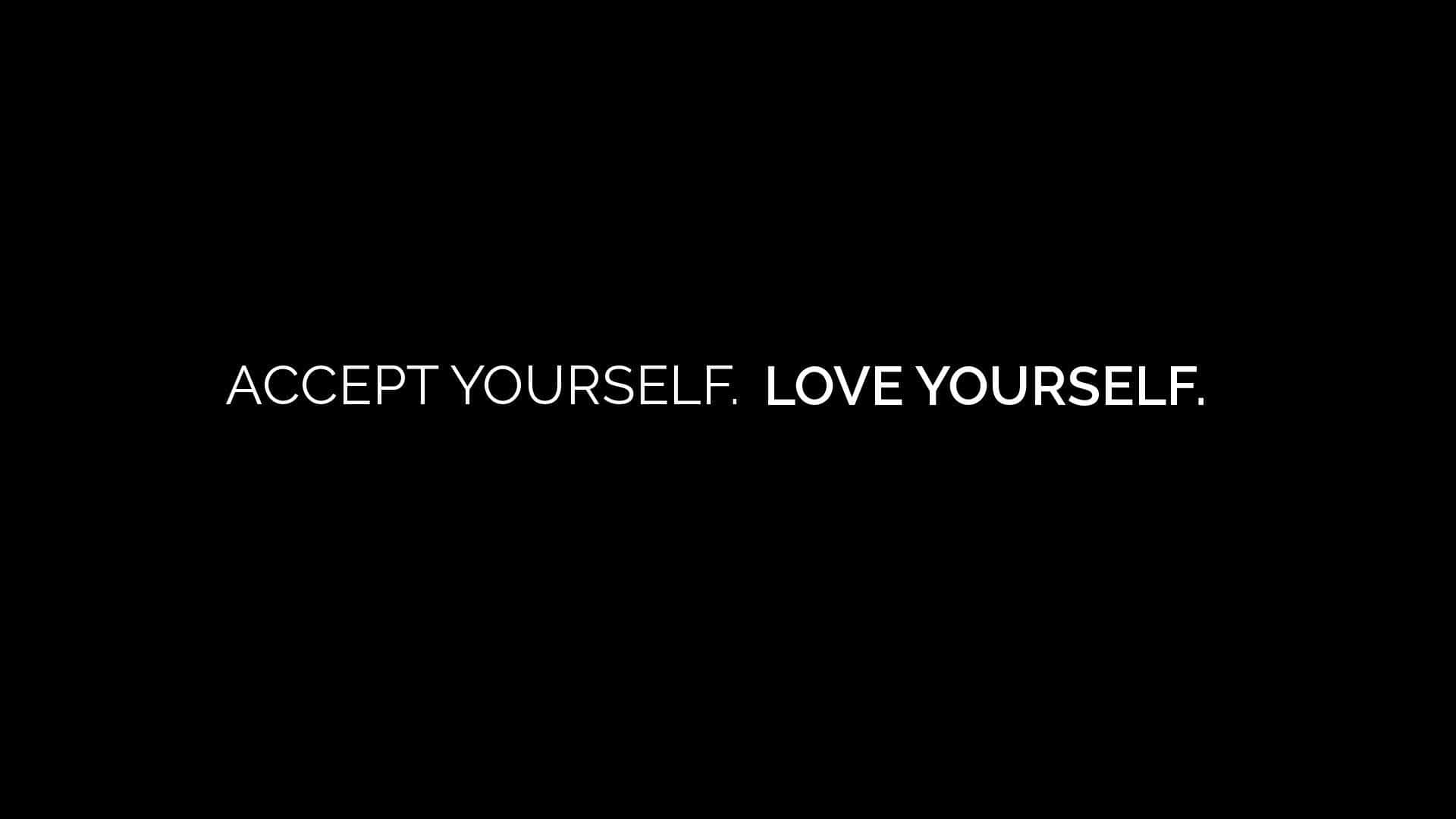 Love yourself, 1920 x 1080, white text, Full HD Desktop Wallpaper