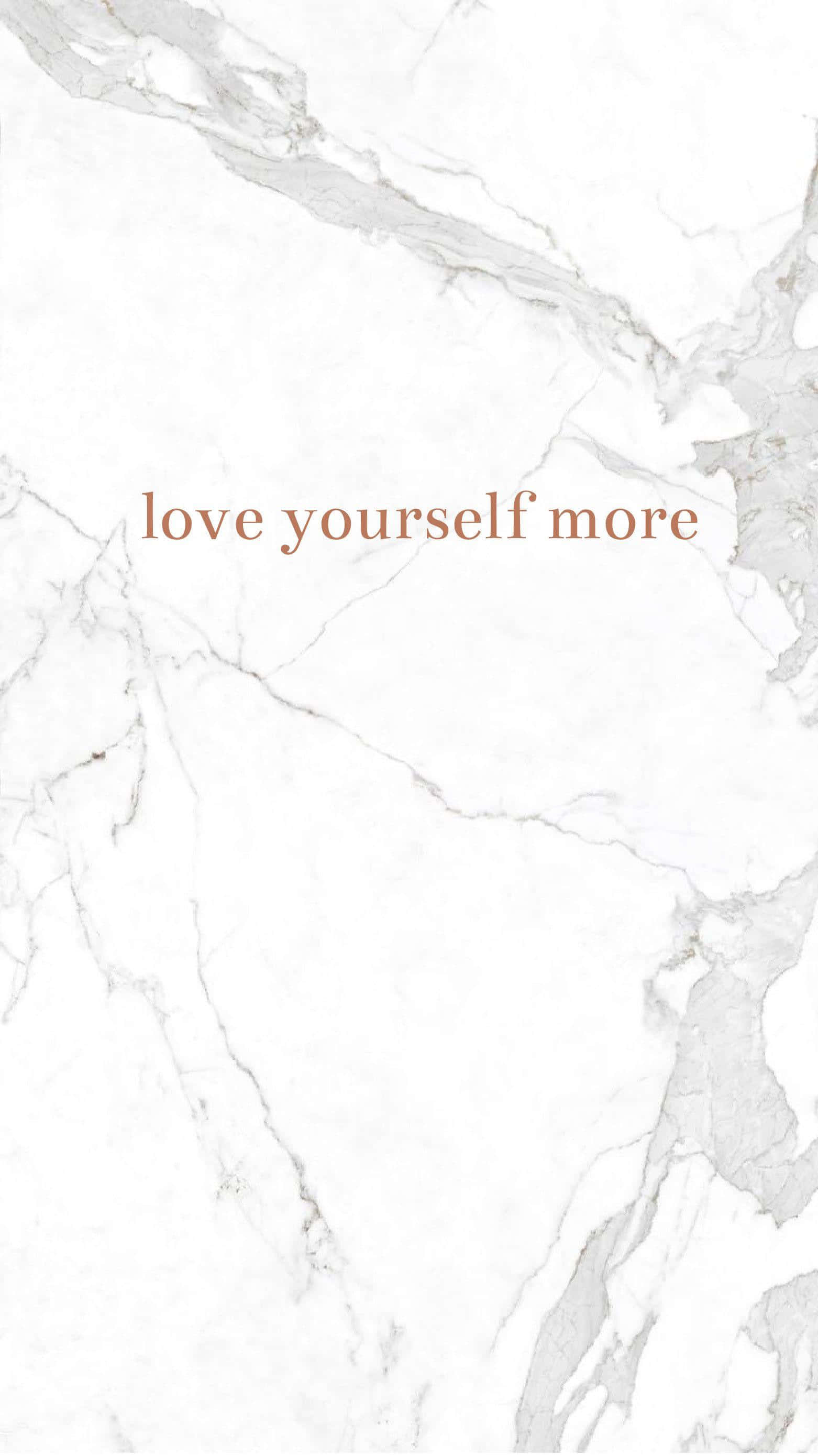 love yourself, white marble background, gray veins, 2K Phone Wallpaper