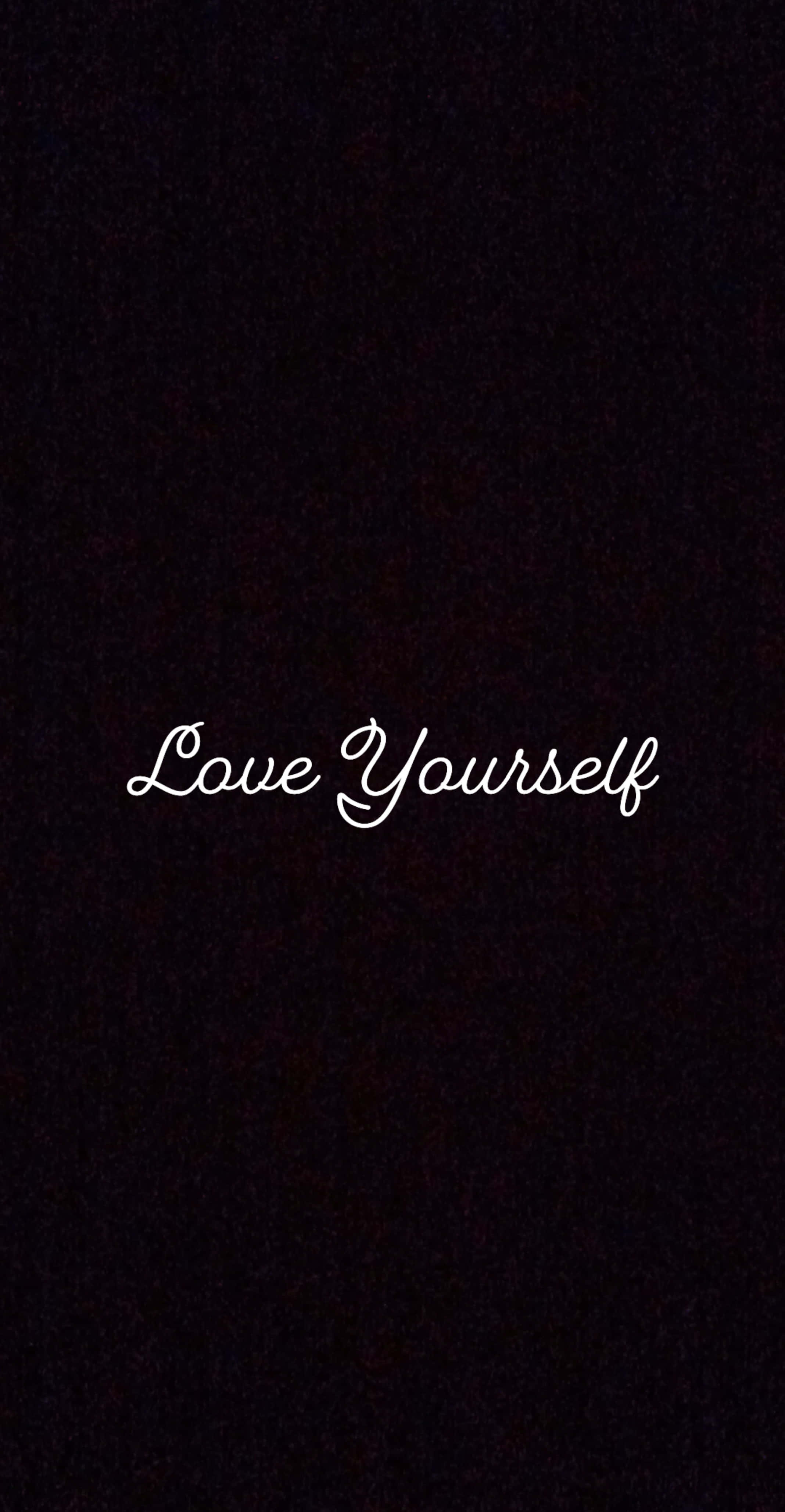 Love yourself, white cursive text, textured black background, 4K Phone Wallpaper