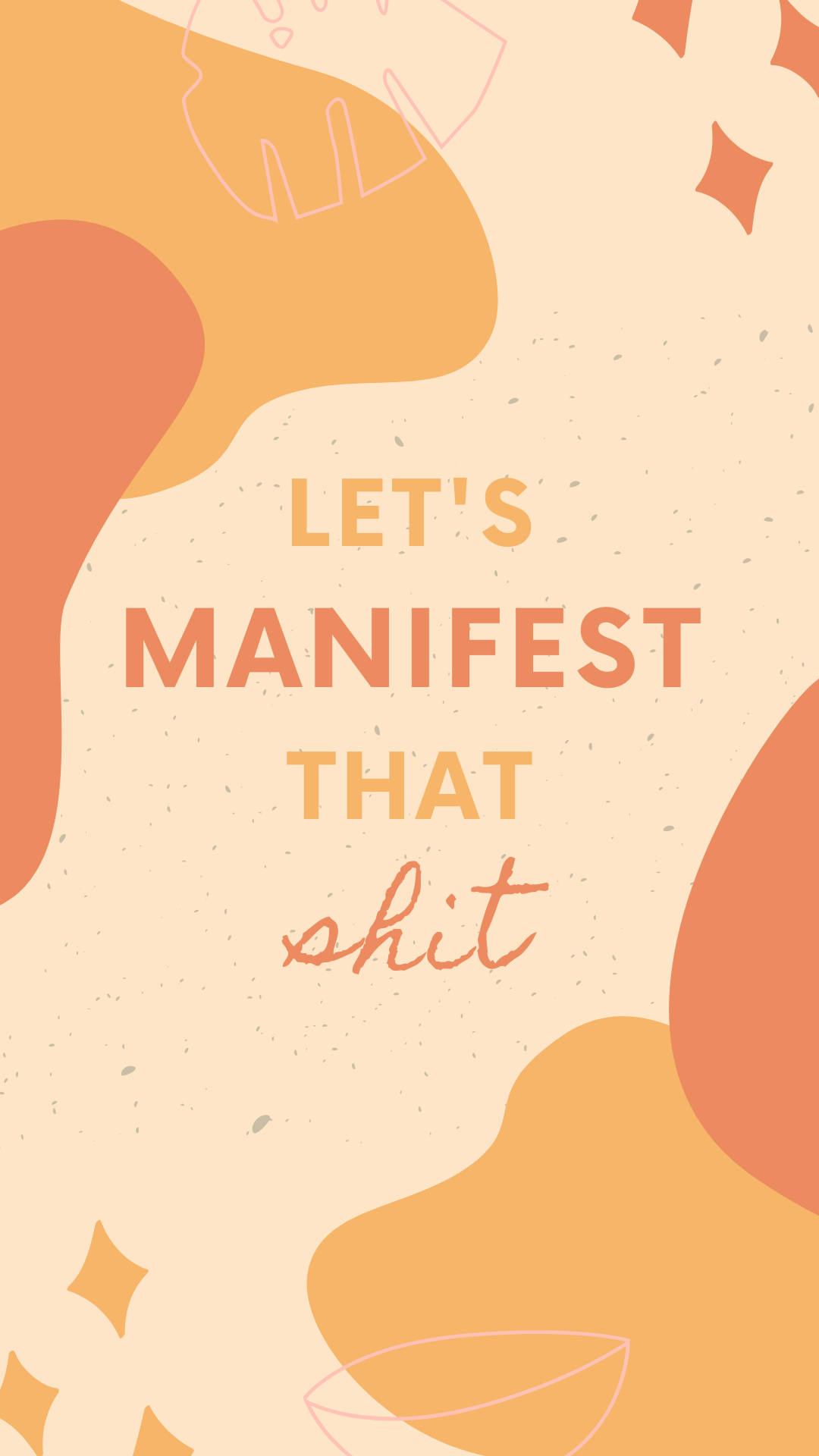 Manifest, LET'S MANIFEST THAT, vibrant abstract background, Full HD Phone Wallpaper