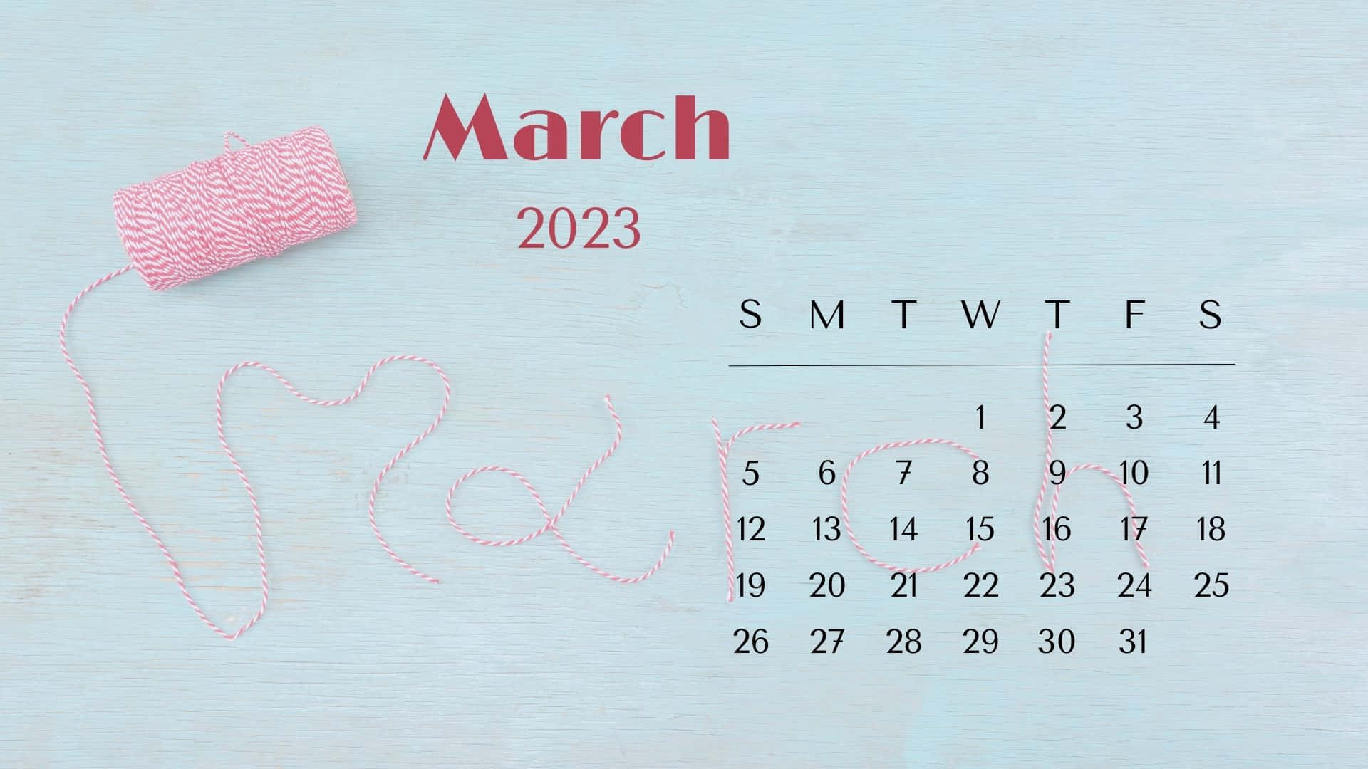 March 2023 calendar, light blue wood, pink and white twine, Full HD Desktop Wallpaper