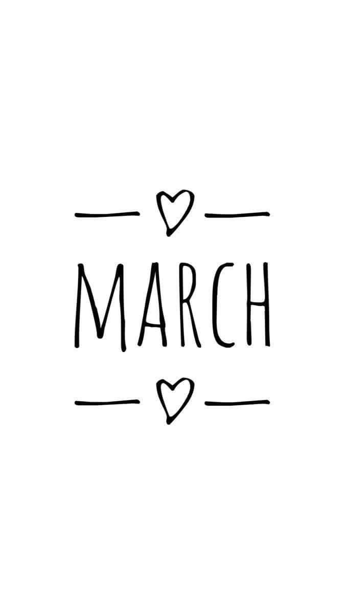 March, black and white, bold hand-drawn letters, SD Phone Wallpaper