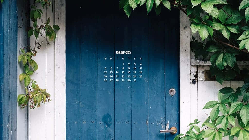 March calendar, blue wooden door, lush green vines, SD Desktop Wallpaper
