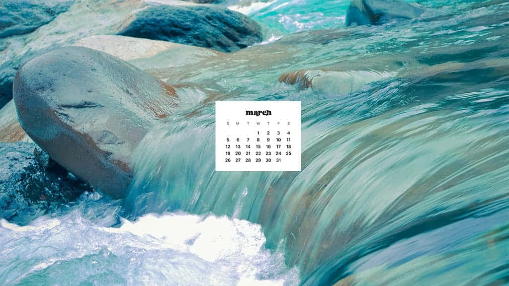 March calendar, turquoise water, gray river rocks, SD Desktop Wallpaper