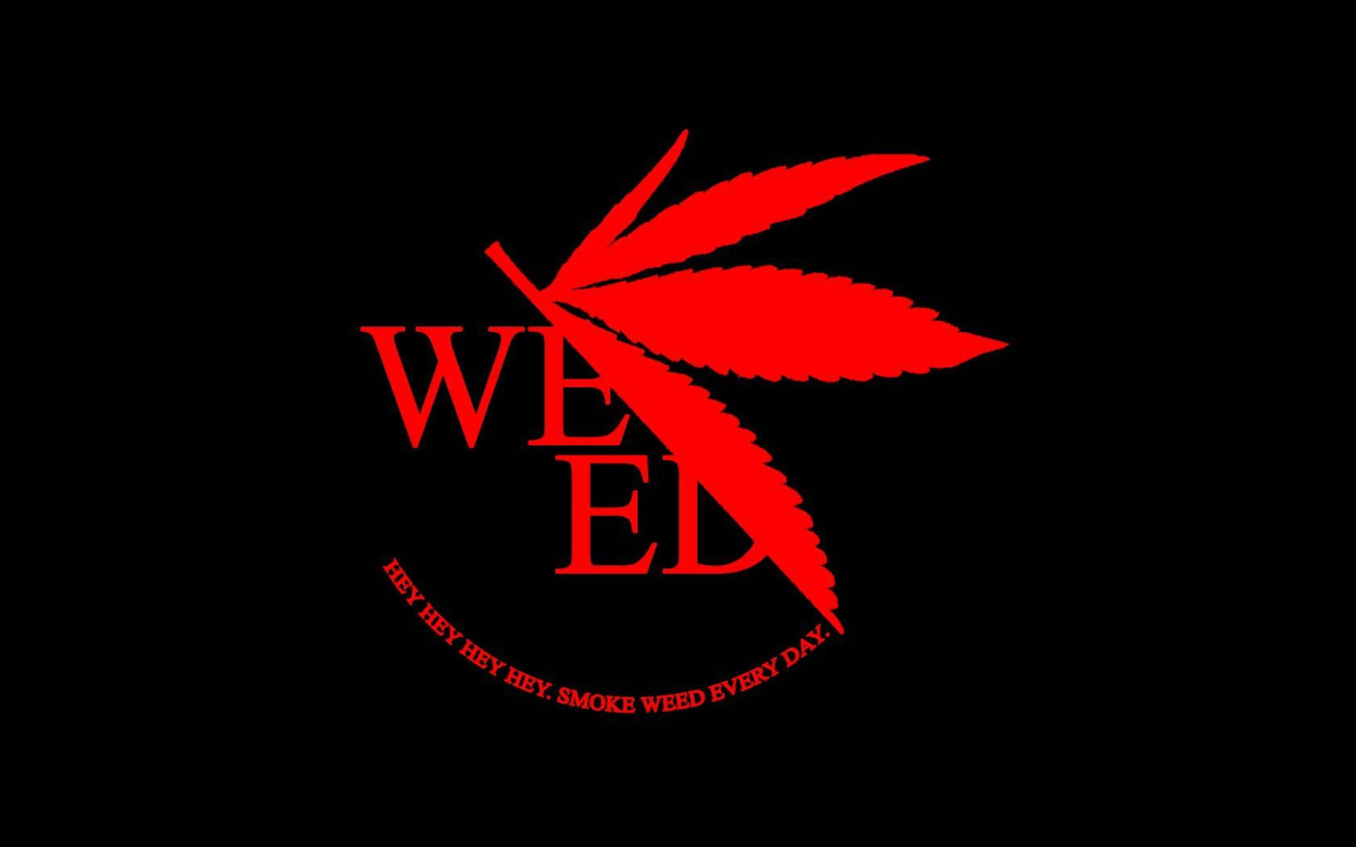 WEED, HEY HEY HEY HEY SMOKE WEED EVERY DAY, bold red cannabis leaf, Full HD Desktop Wallpaper