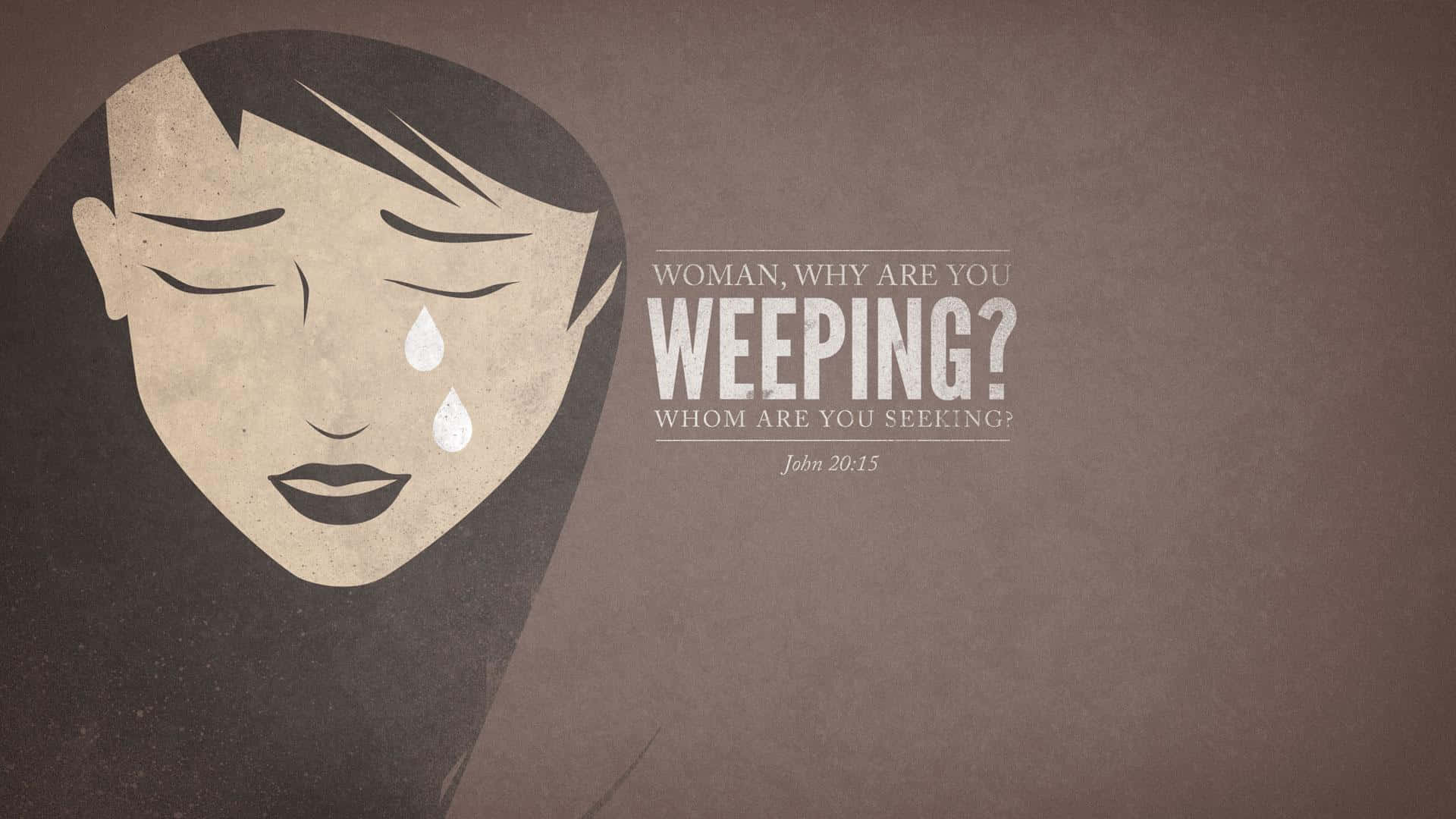 Mary Magdalene, John 20:15, weeping woman, Full HD Desktop Wallpaper