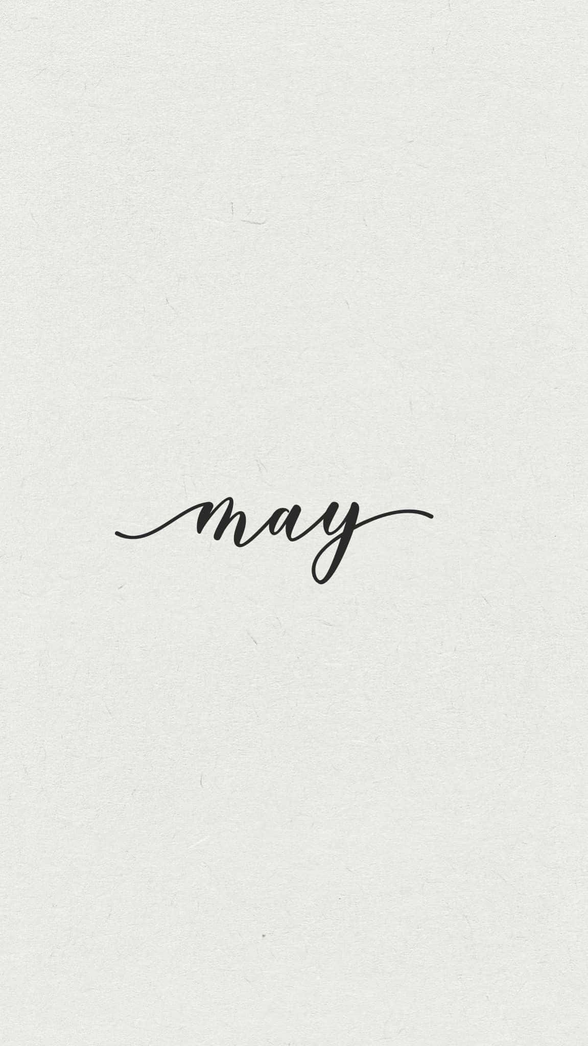 May, cursive script, elegant black calligraphy, Full HD Phone Wallpaper