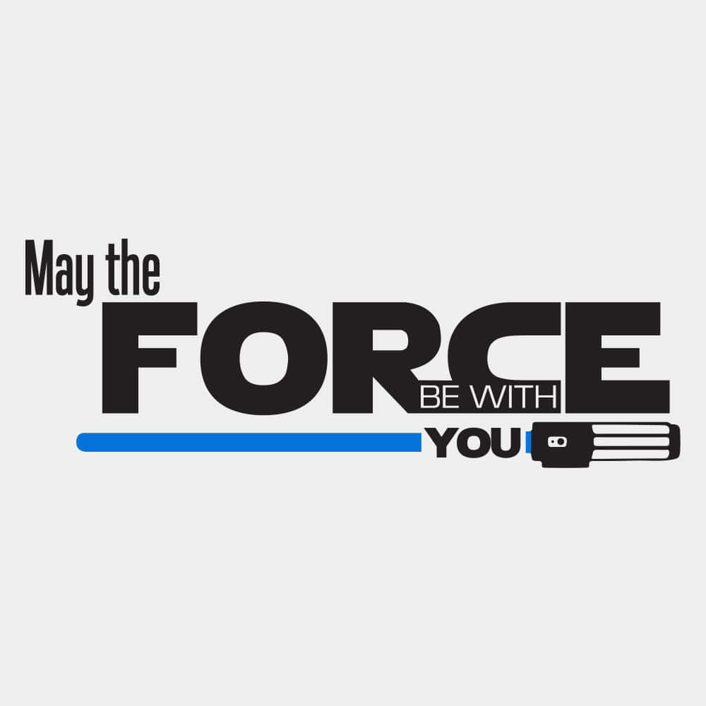May the Force Be With You, blue lightsaber, black text, SD Desktop Wallpaper