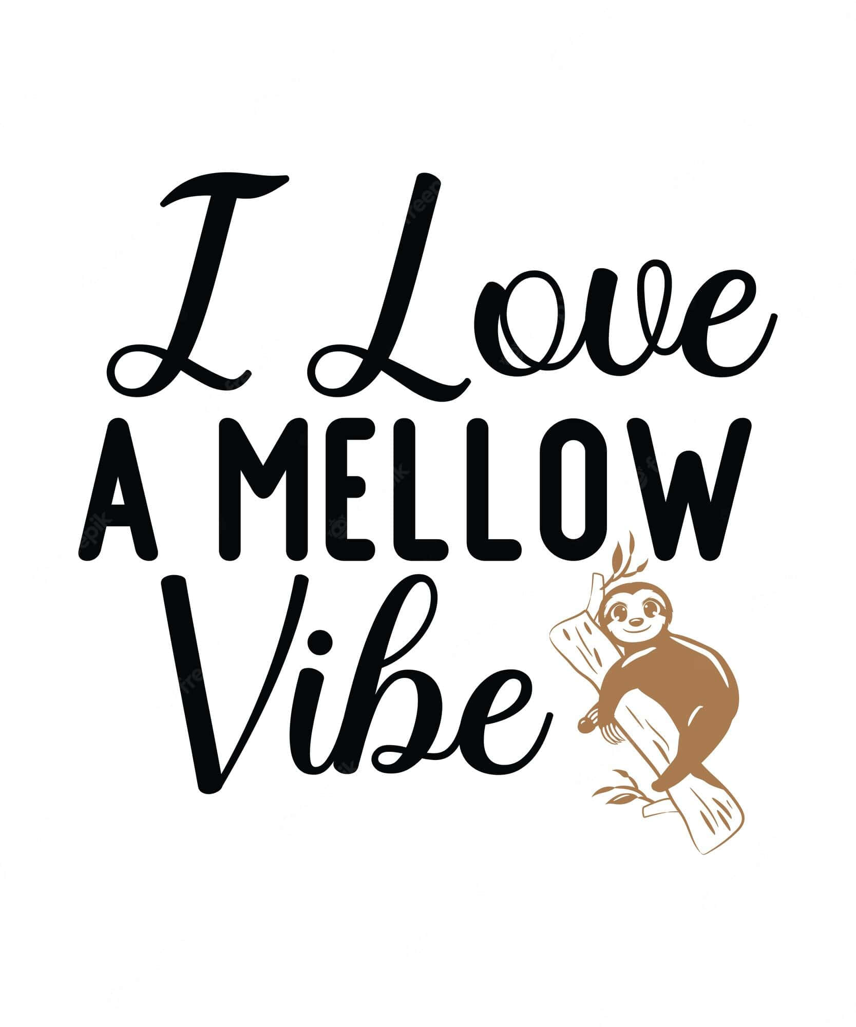 I Love A Mellow Vibe, cartoon sloth, branch, Full HD Phone Wallpaper