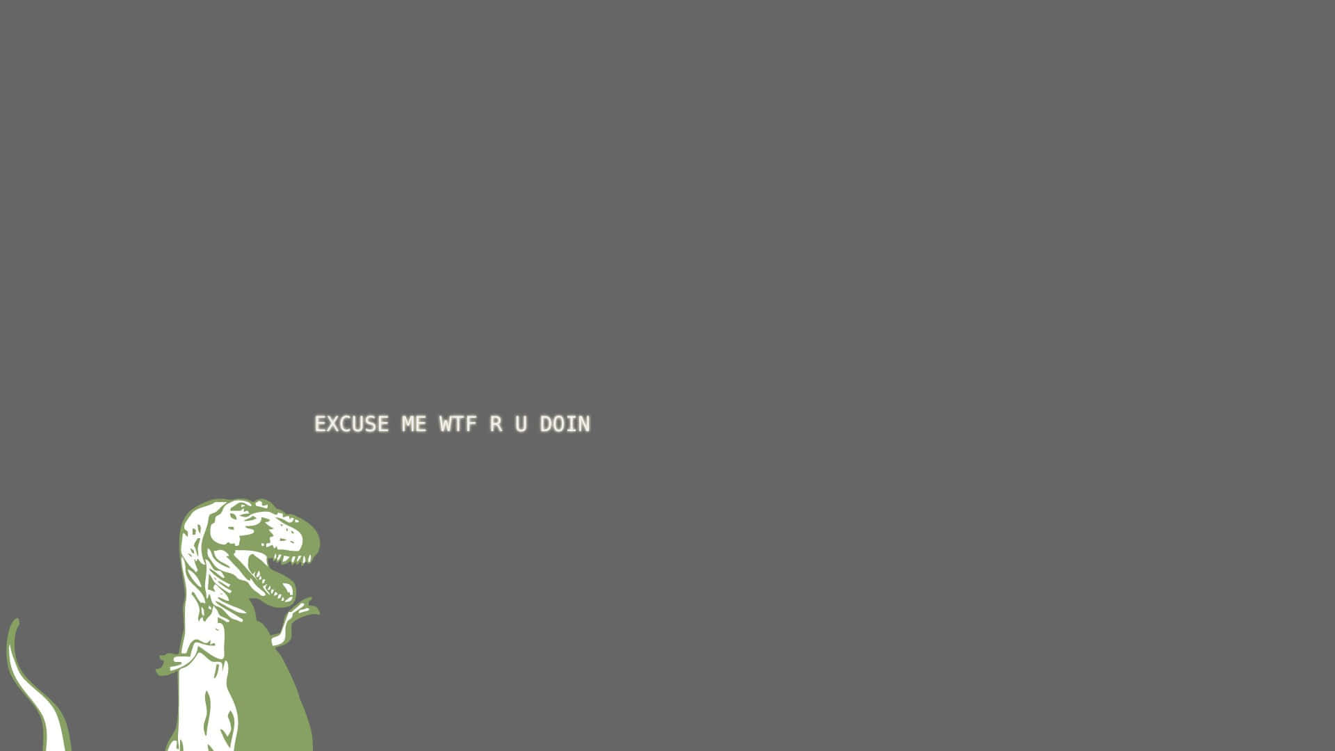 T-rex Dinosaur Meme Laptop, minimalist green dinosaur illustration, text asking 'excuse me wtf r u doin', Full HD Desktop Wallpaper