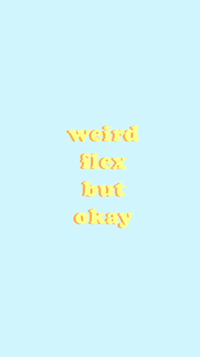 pastel blue, yellow text, weird flex but okay, SD Phone Wallpaper