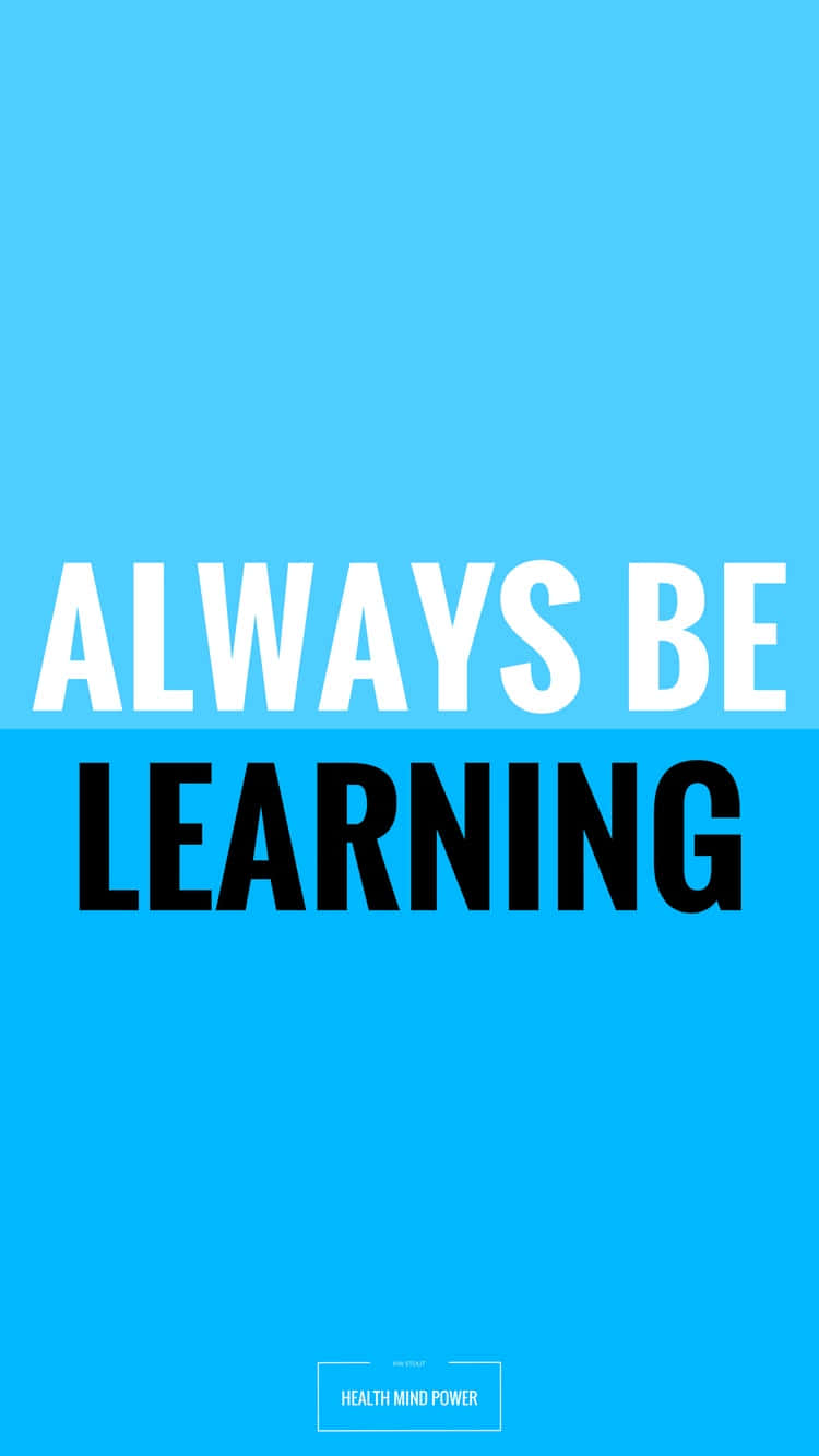 Mindset, ALWAYS BE LEARNING, white, HD Phone Wallpaper