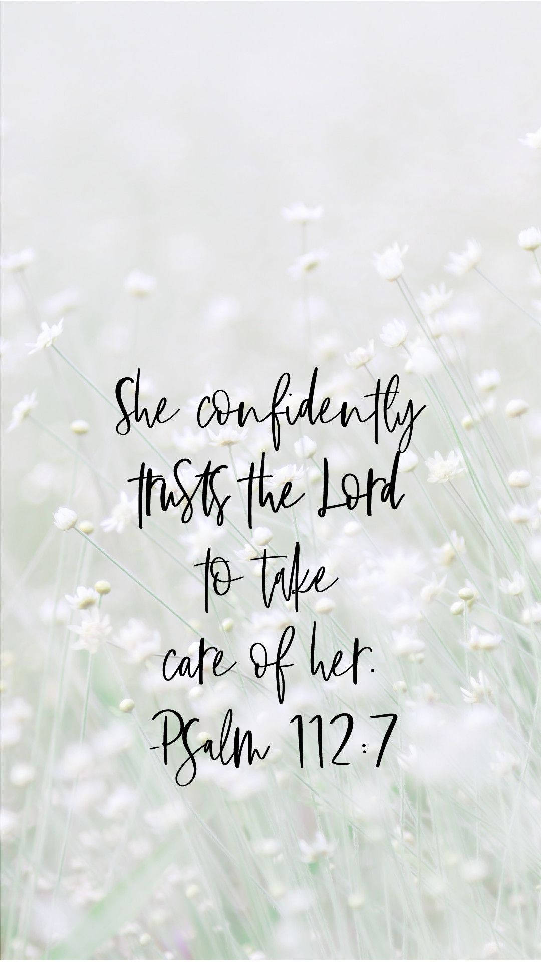 Psalms 112:7, soft white flowers, elegant cursive text, Full HD Phone Wallpaper