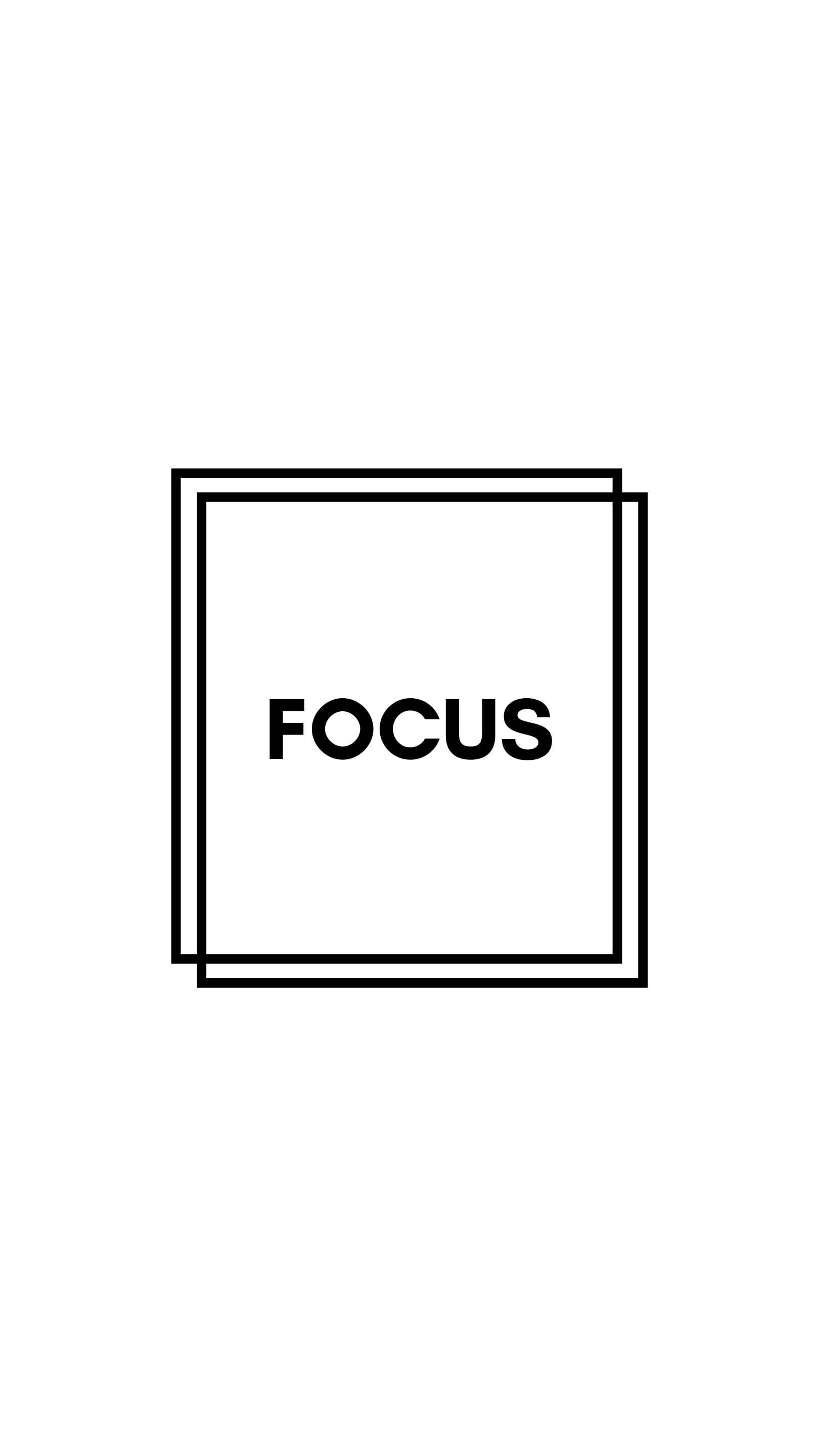 minimalist motivational focus, focus, black text, 2K Phone Wallpaper