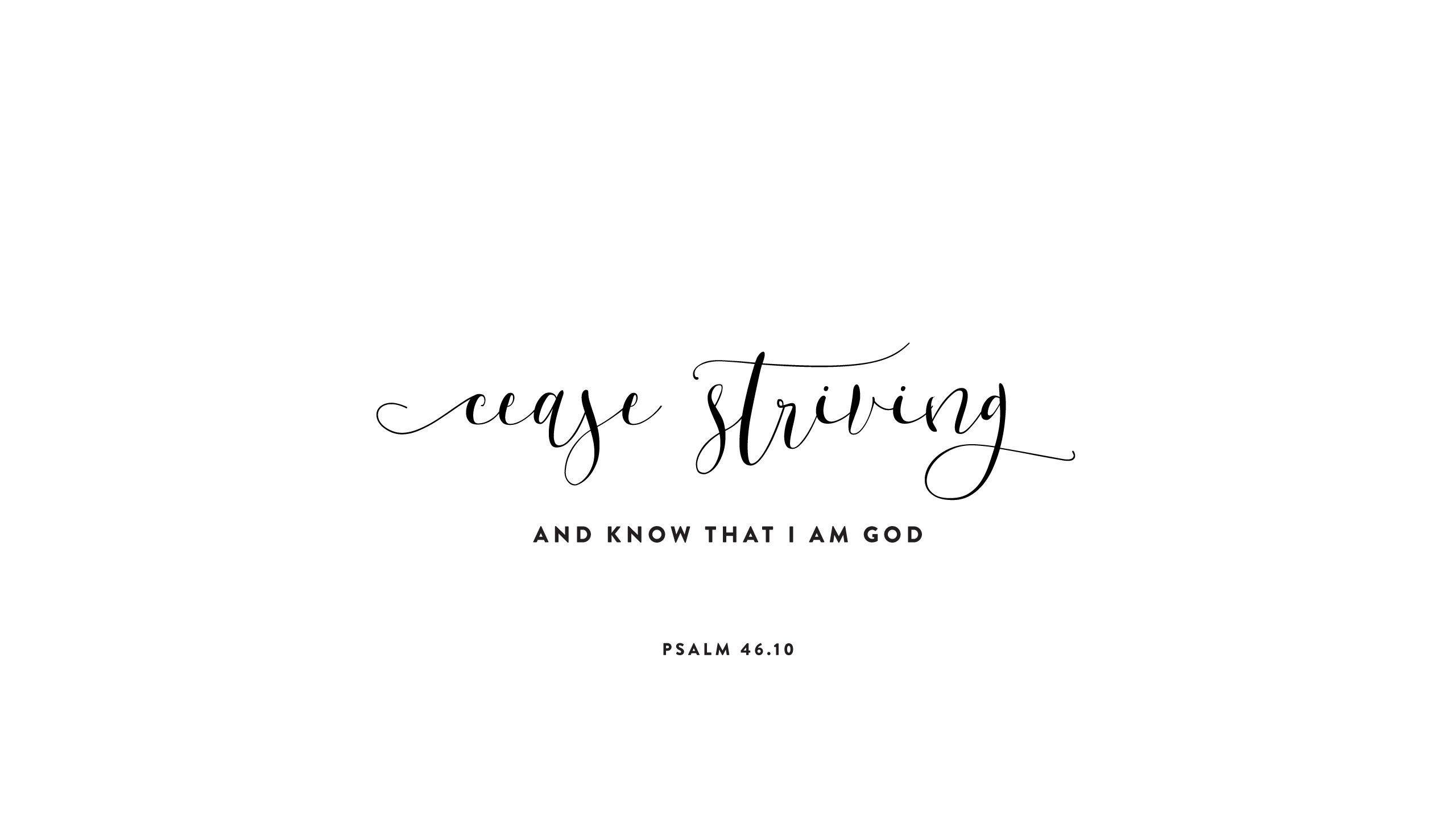 Psalm 46:10, cursive text, black text, 2K Desktop Wallpaper