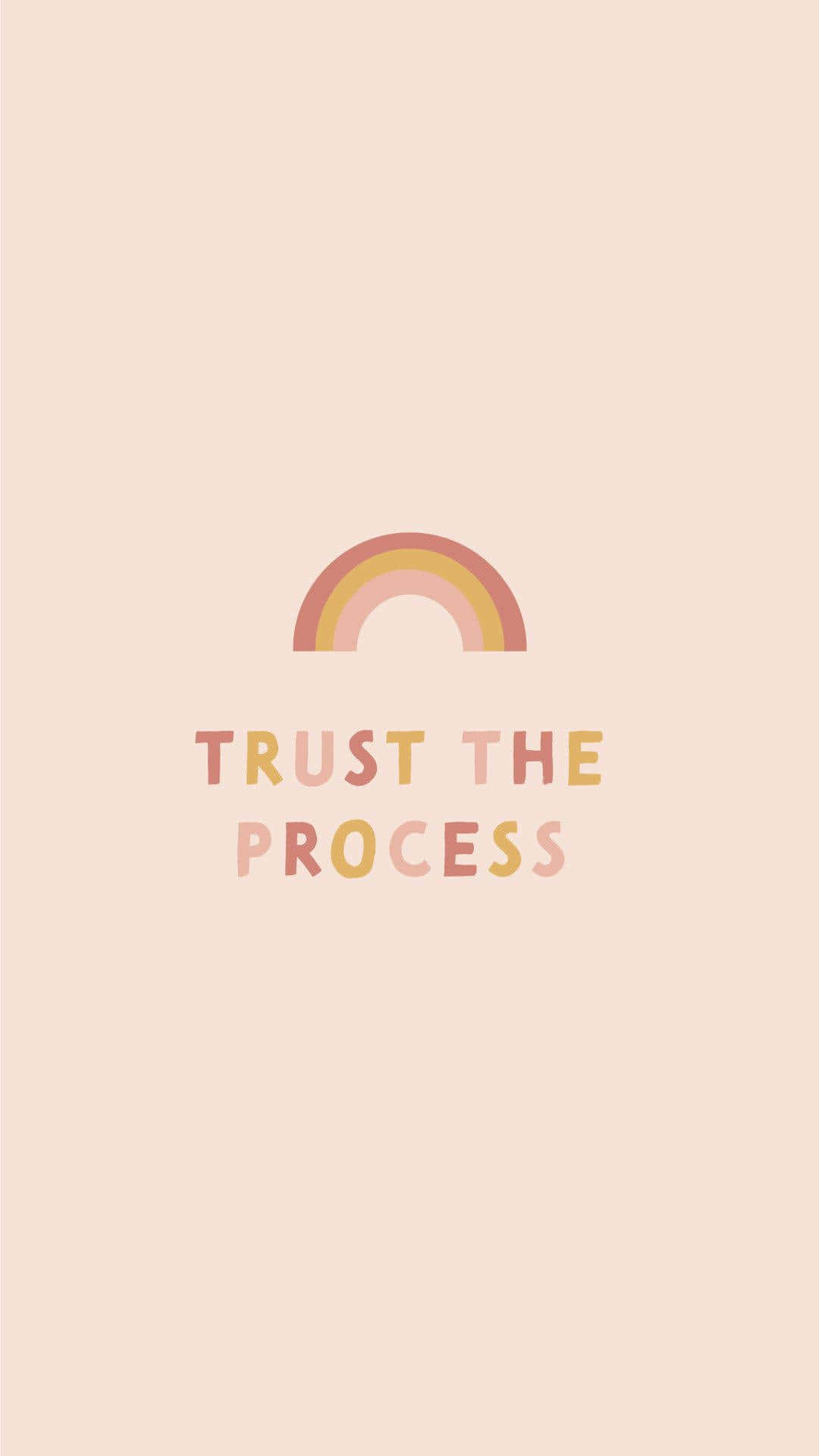 minimalist quote, pastel rainbow, TRUST THE PROCESS, Full HD Phone Wallpaper