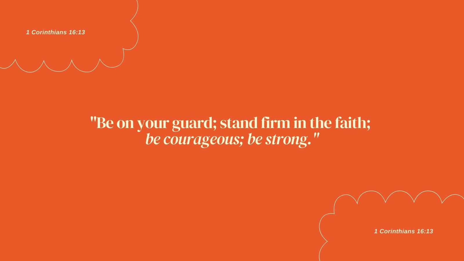 minimalist bible, 1 Corinthians 16:13, bold orange background, HD Desktop Wallpaper