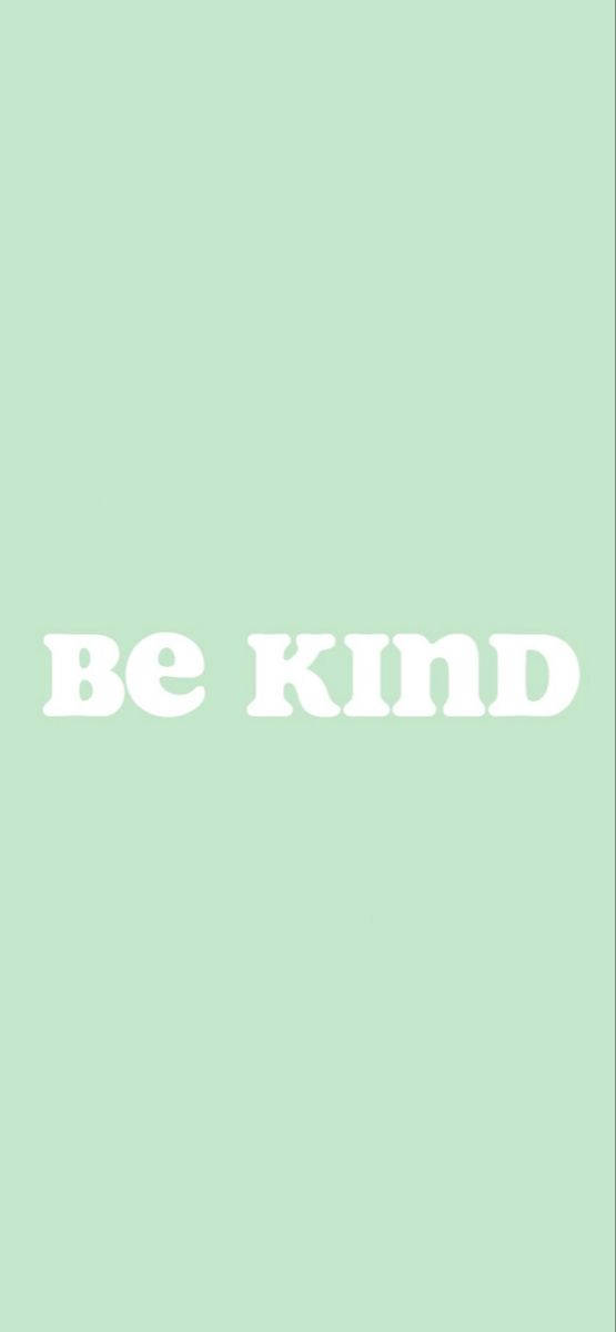 mint green, white text, be kind, SD Phone Wallpaper