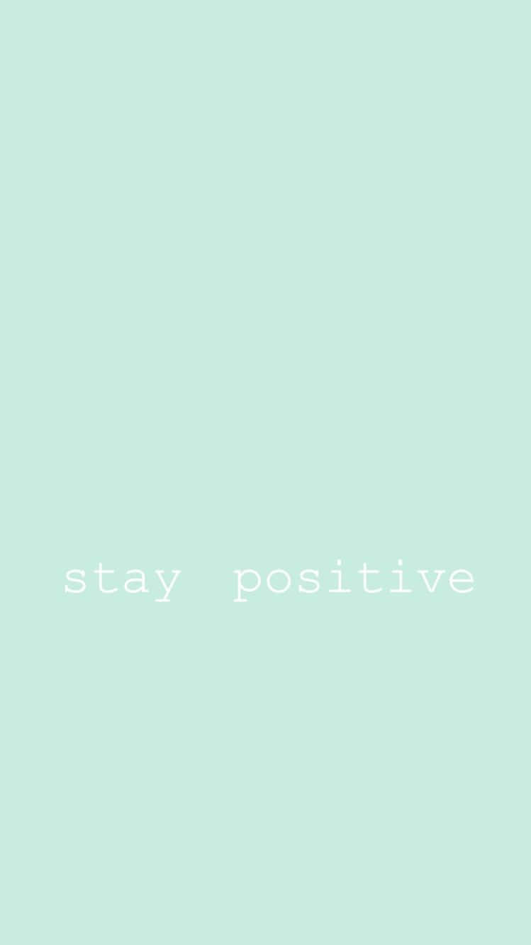 mint green, stay positive, white lowercase letters, HD Phone Wallpaper