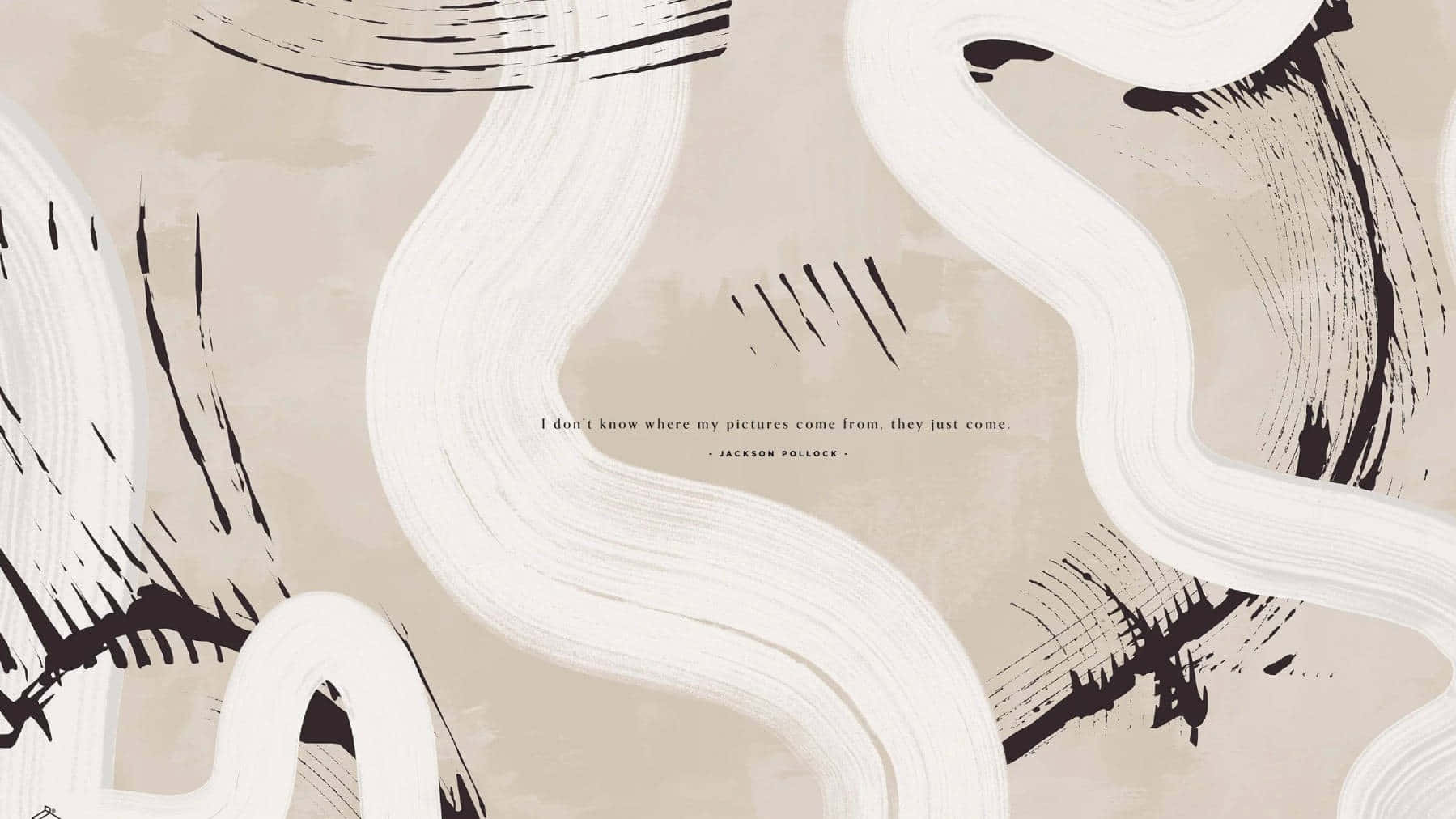 beige desktop, abstract beige and black brushstroke artwork, Jackson Pollock quote, HD Desktop Wallpaper
