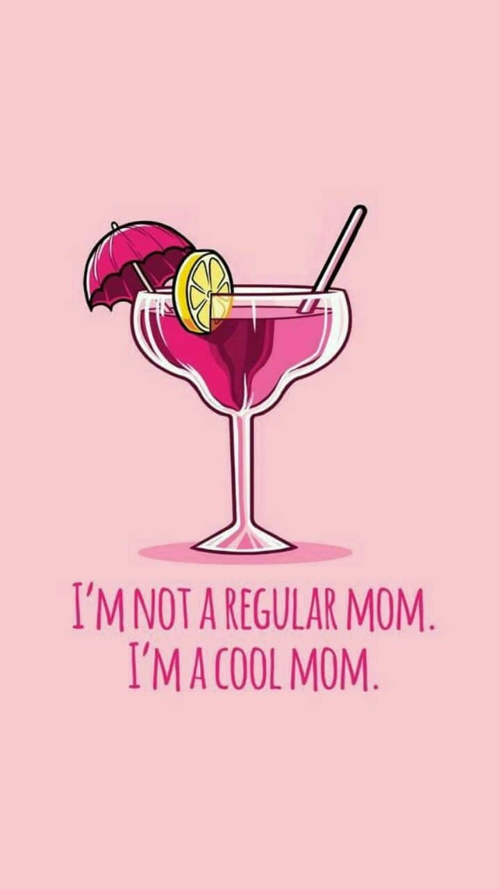 Cool Mom, Mean Girls Quote, pink cocktail glass, HD Phone Wallpaper