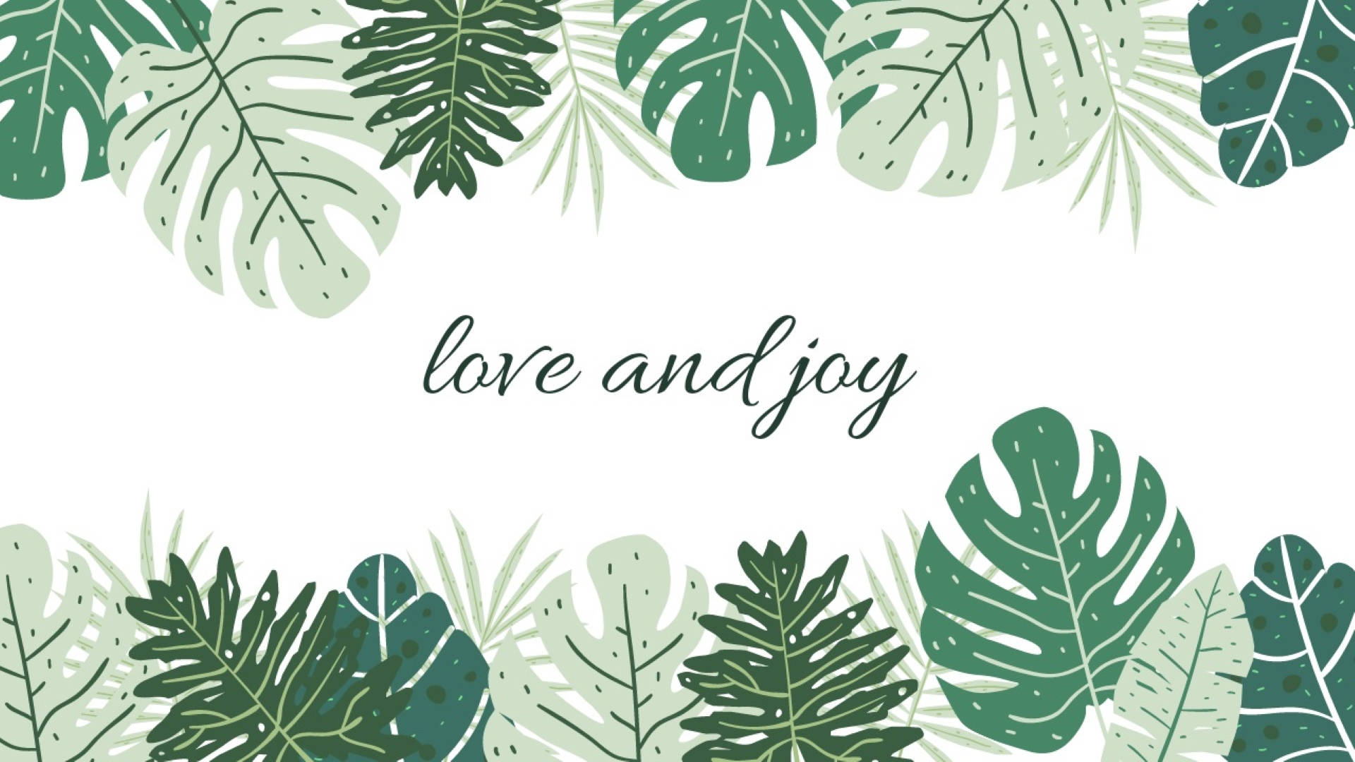 Monstera, love and joy, green tones, Full HD Desktop Wallpaper