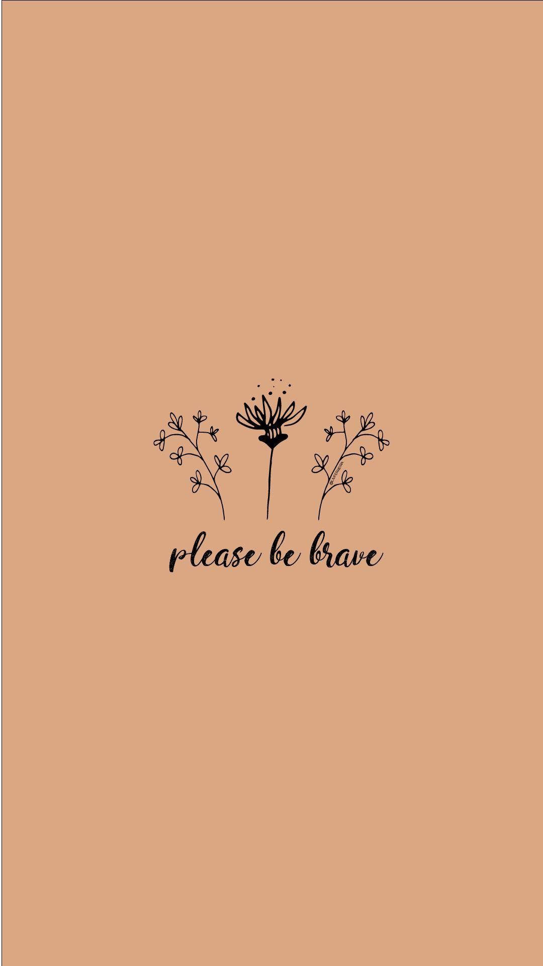 dandelion, please be brave, warm terracotta, Full HD Phone Wallpaper