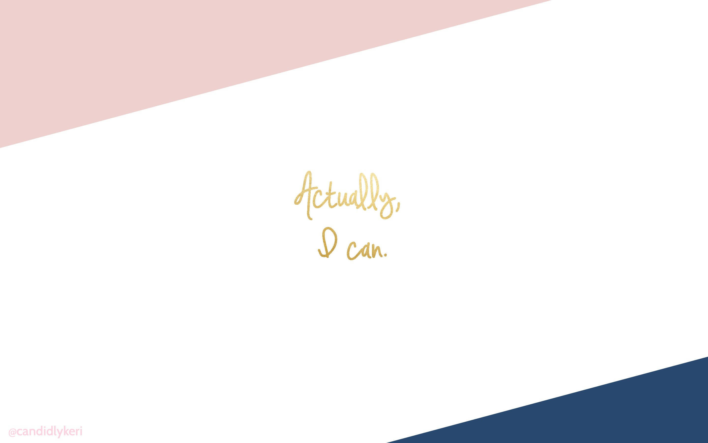Motivation Macbook, gold cursive text, Actually, I can, 2K Desktop Wallpaper
