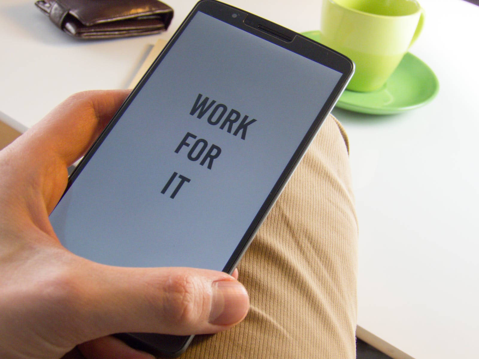WORK FOR IT, smartphone, green coffee cup, HD Desktop Wallpaper