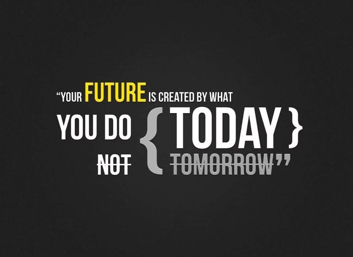 Football Quotes About The Present, Your future is created by what you do today not tomorrow, dark textured background, SD Desktop Wallpaper