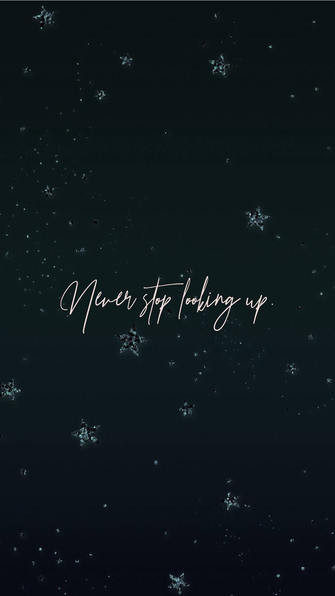 dark teal night sky, glowing stars, elegant cursive phrase, Full HD Phone Wallpaper