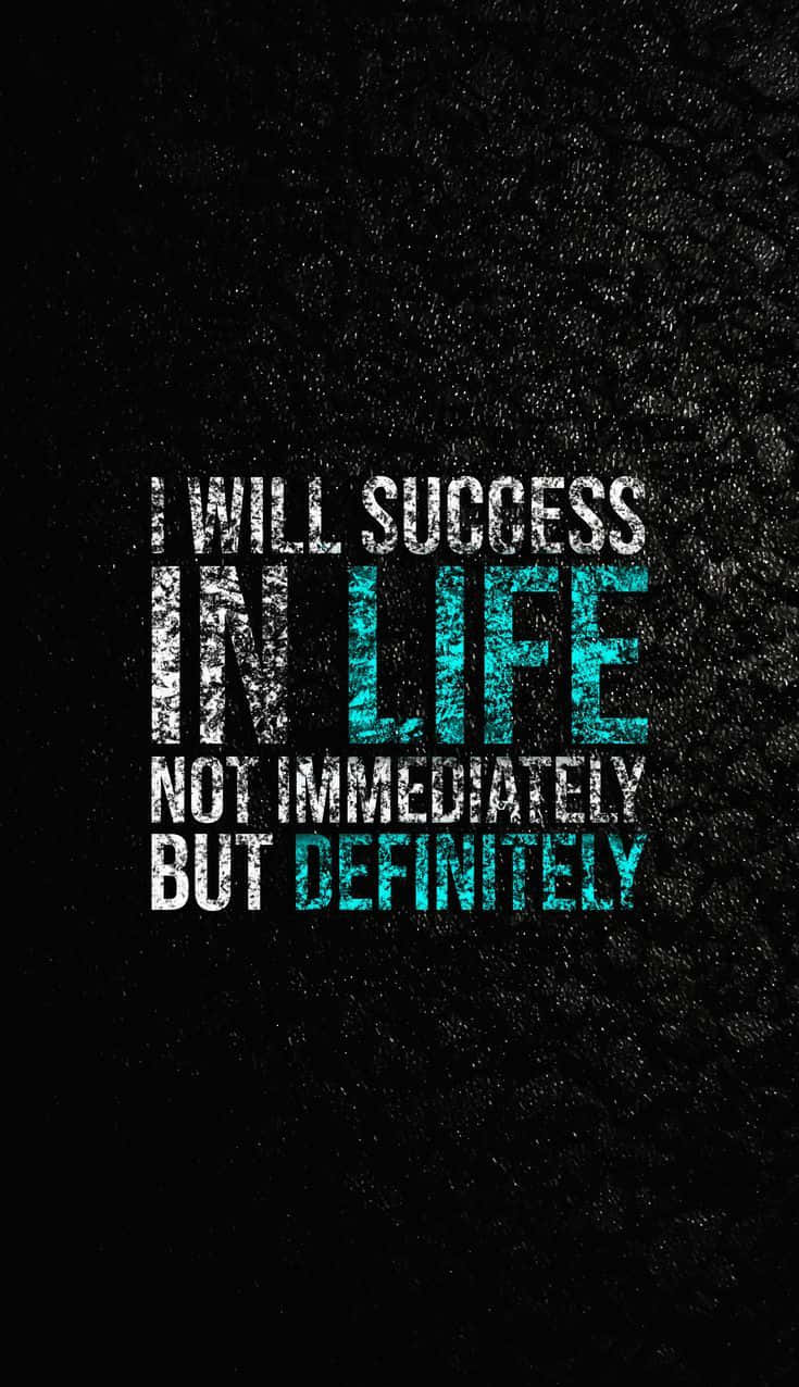 motivational text, success will come definitely not immediately, gritty black textured background, SD Phone Wallpaper
