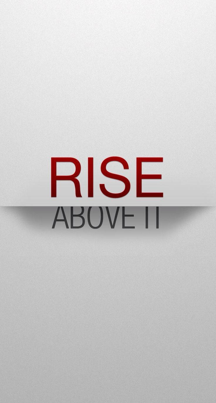 RISE, ABOVE IT, gray flap, HD Phone Wallpaper